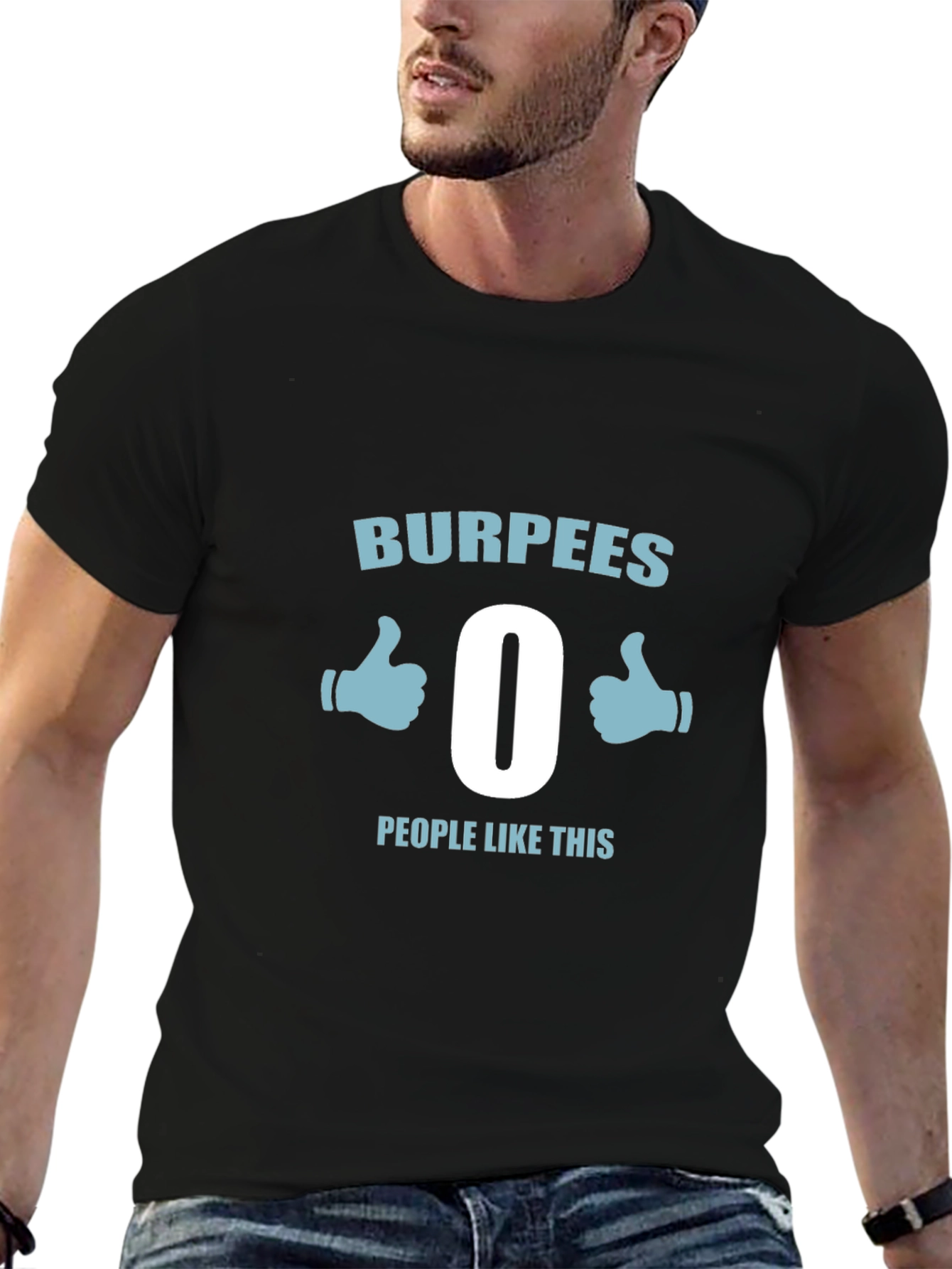 Burpees - 0 People Like This T-Shirt