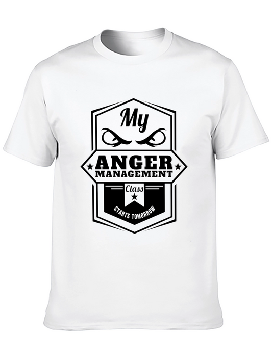 My Anger Management Class Starts Tomorrow Graphic Tee