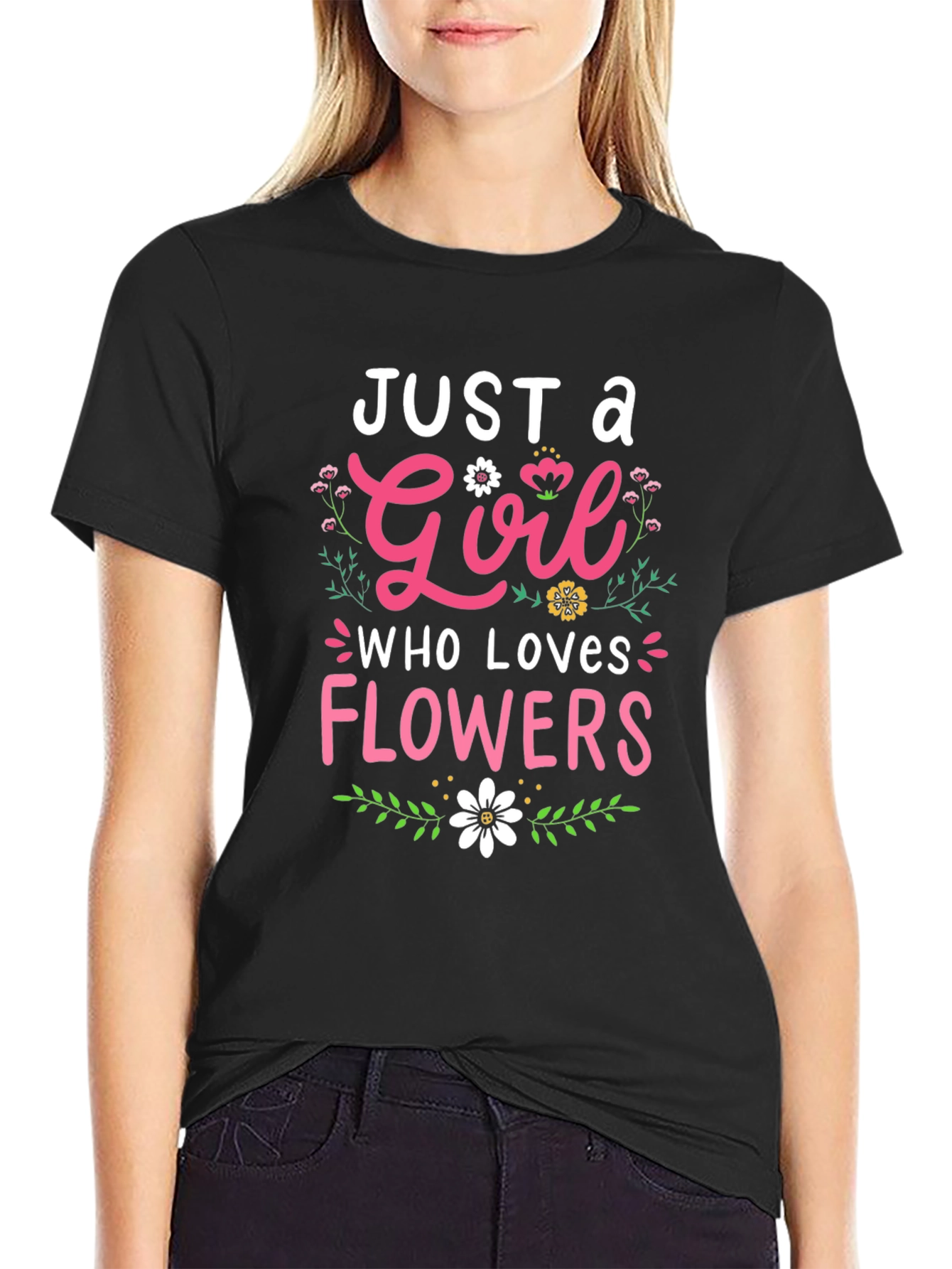 Just a Girl Who Loves Flowers T-Shirt