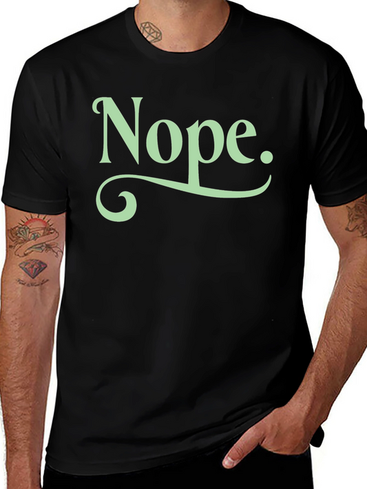 Nope Graphic Tee - Soft Cotton Unisex T-Shirt