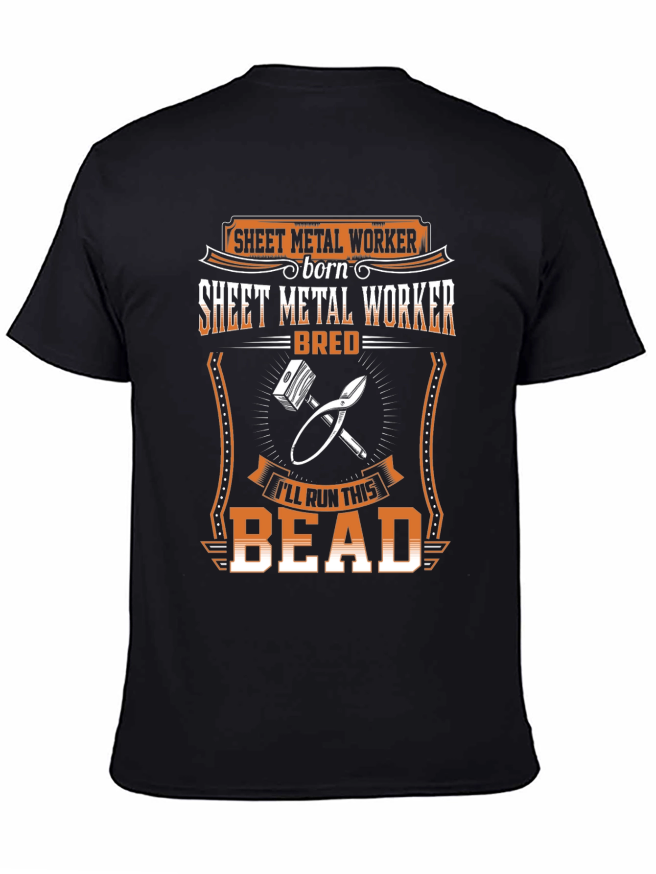 Sheet Metal Worker Born Bred T-Shirt