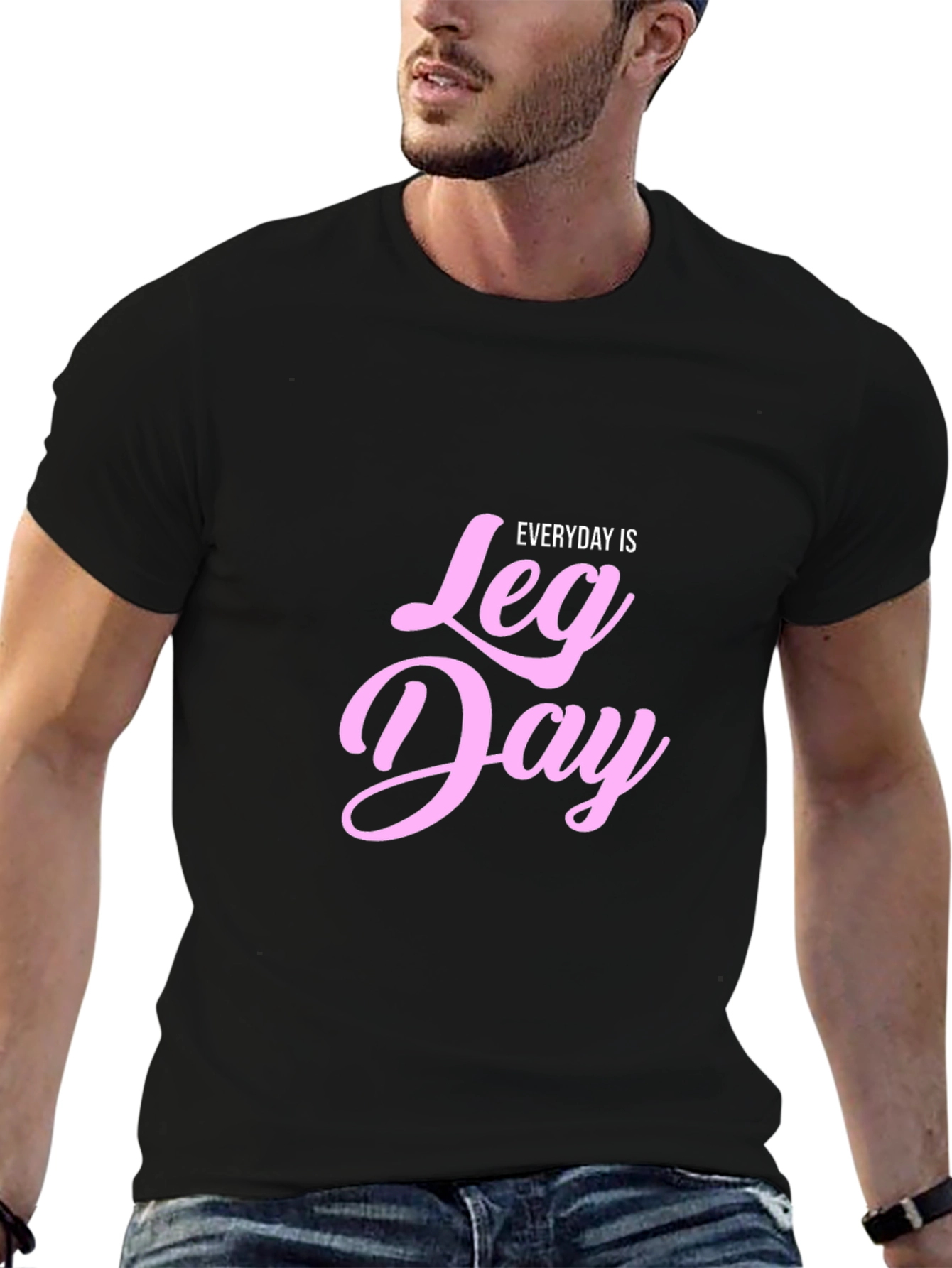 Everyday is Leg Day T-Shirt