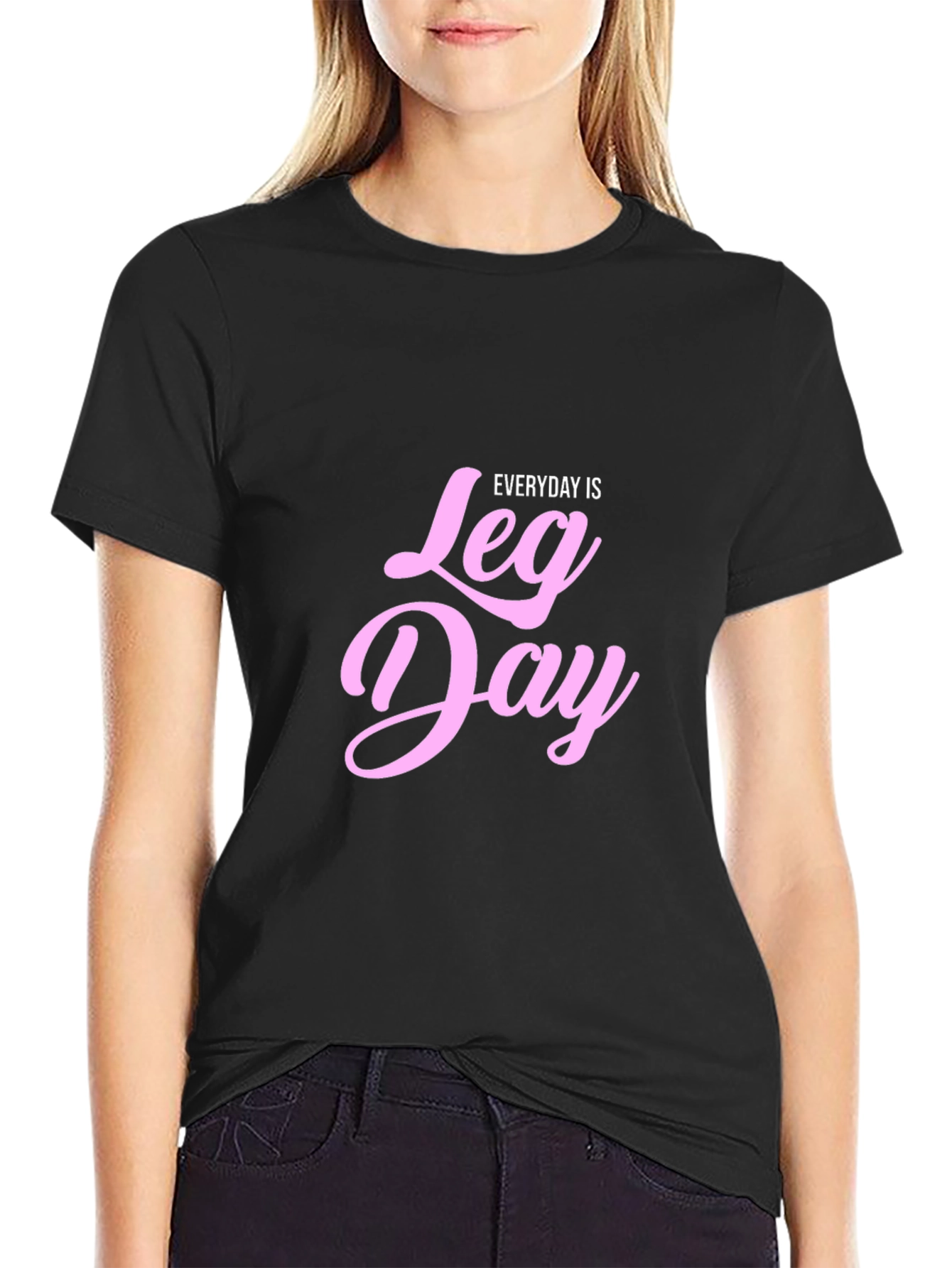 Everyday is Leg Day T-Shirt