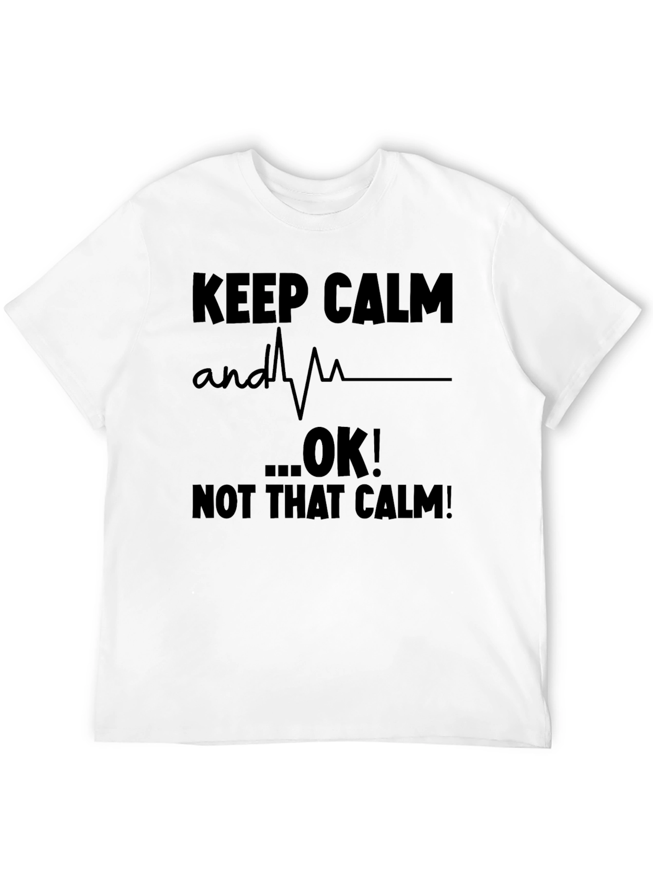 Keep Calm...OK! Mens Graphic T-Shirt