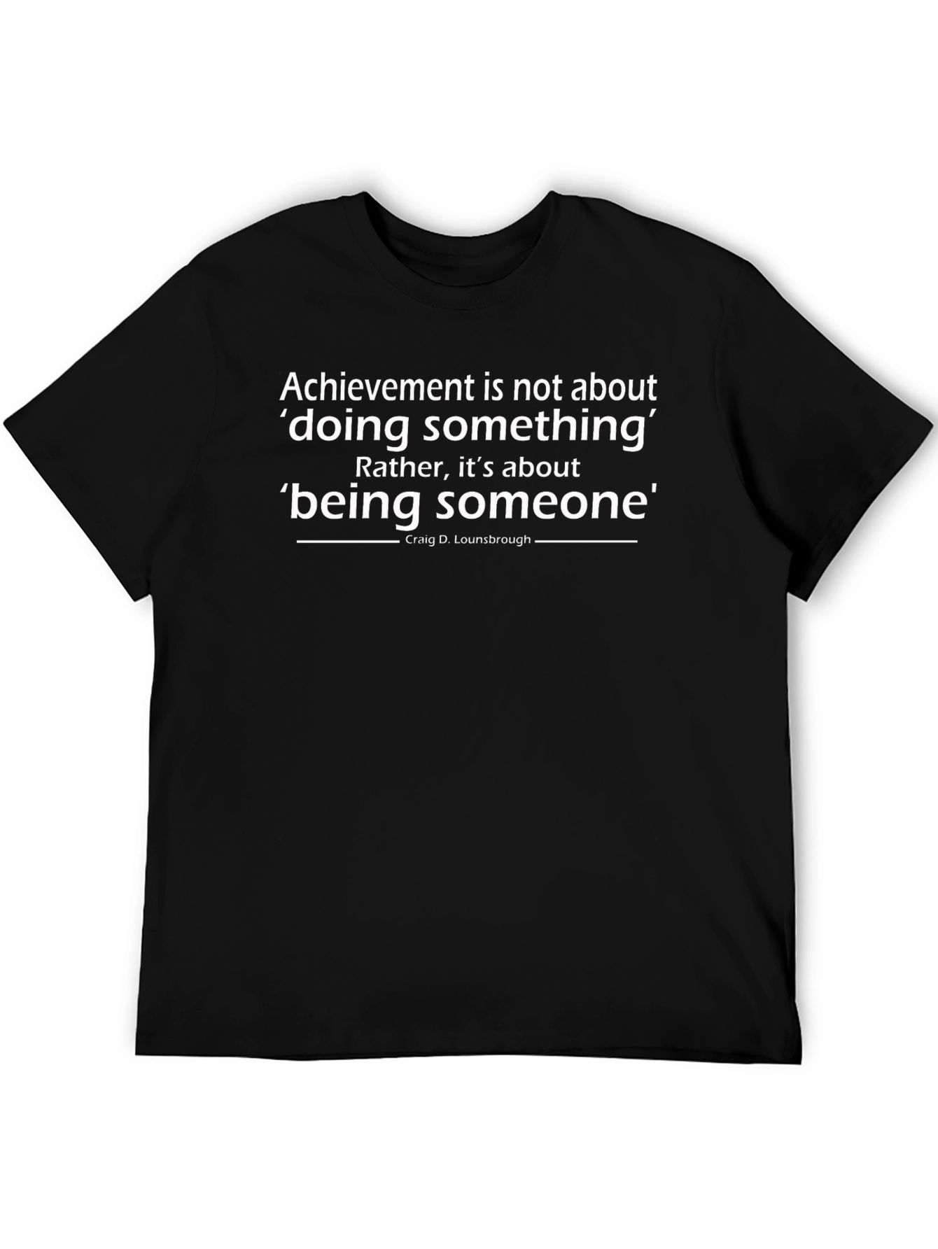 Achievement Quote Graphic Tee