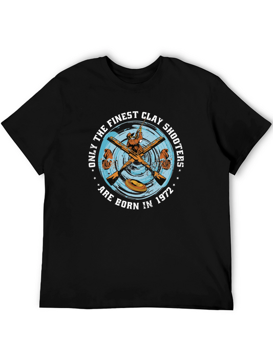 Finest Clay Shooters Born in 1972 T-Shirt
