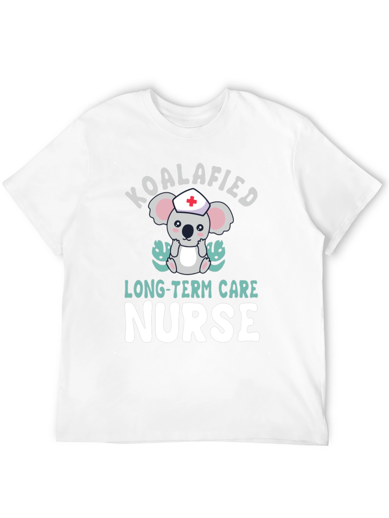 Koalafied Long-Term Care Nurse T-Shirt