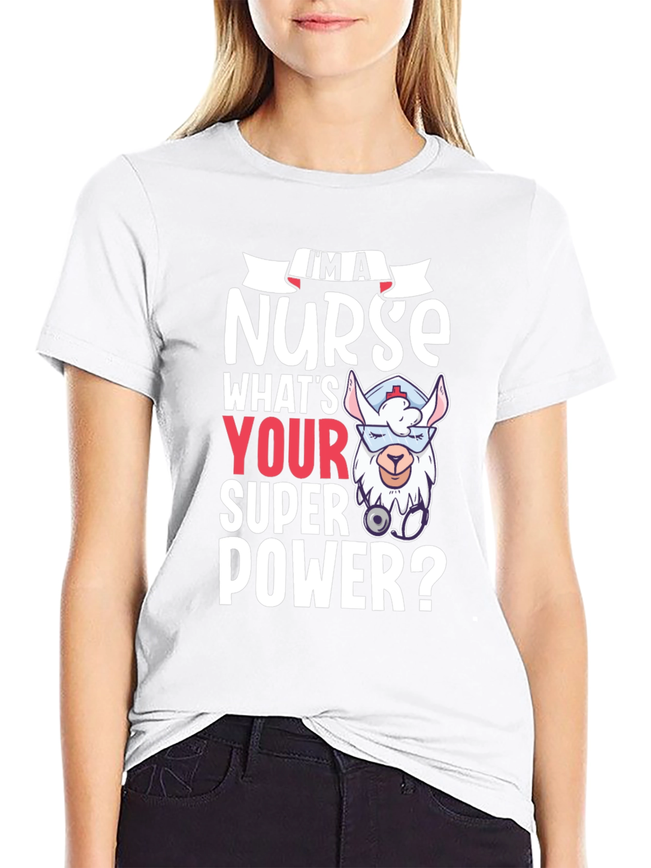 Im A Nurse Whats Your Super Power? Tee