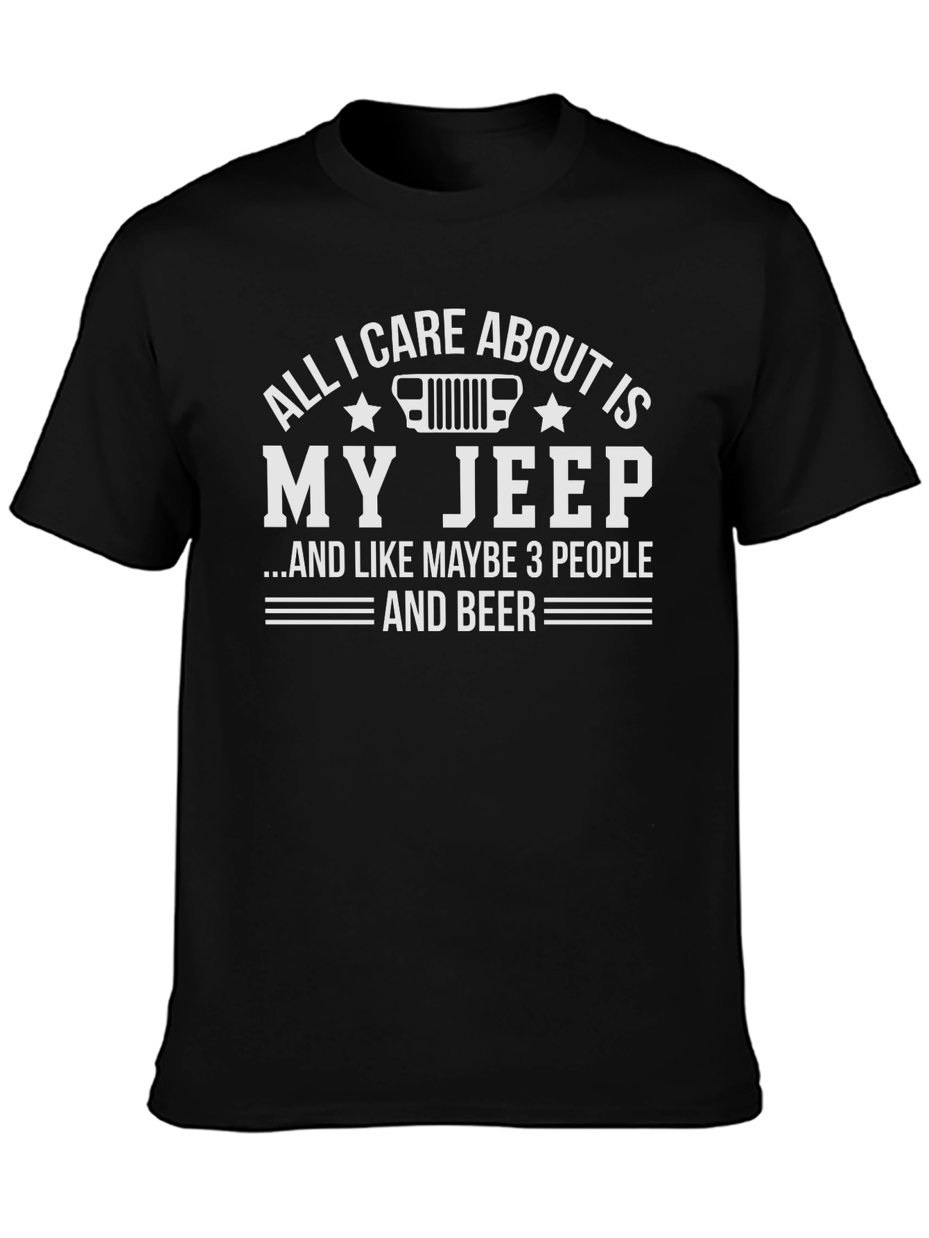 All I Care About Is My Jeep T-Shirt
