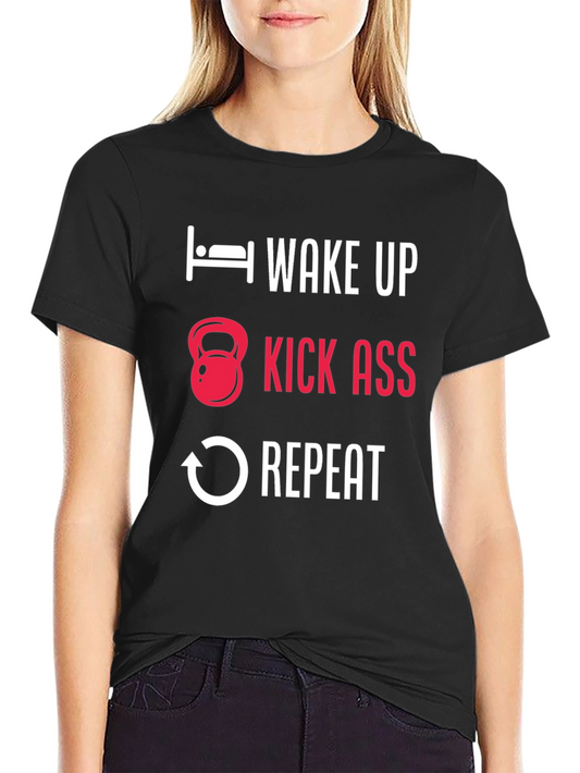 Wake Up Kick Ass Repeat Graphic Tee - Fitness Motivation
