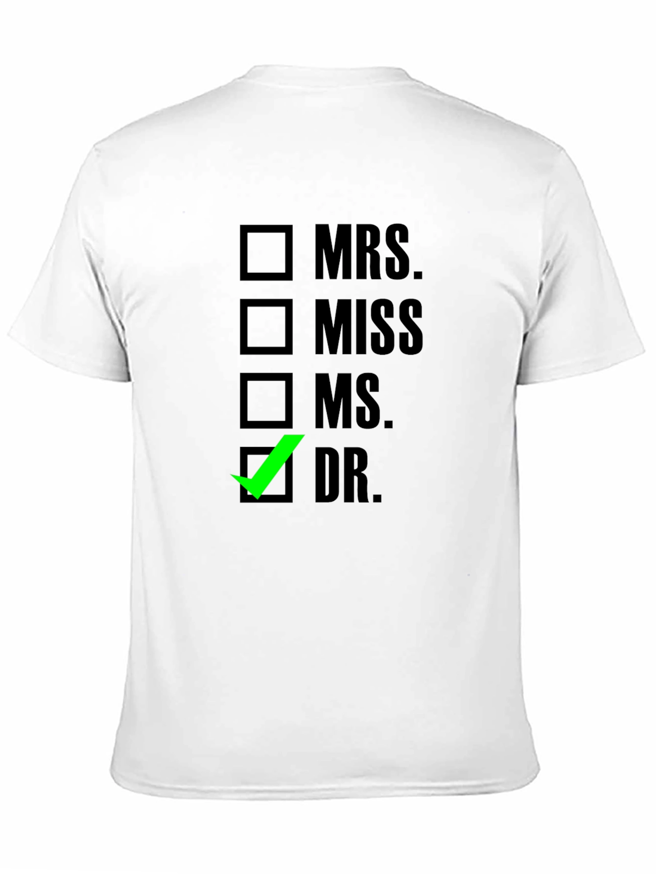 Doctor Checkbox T-Shirt - Funny Graduation Gift Tee