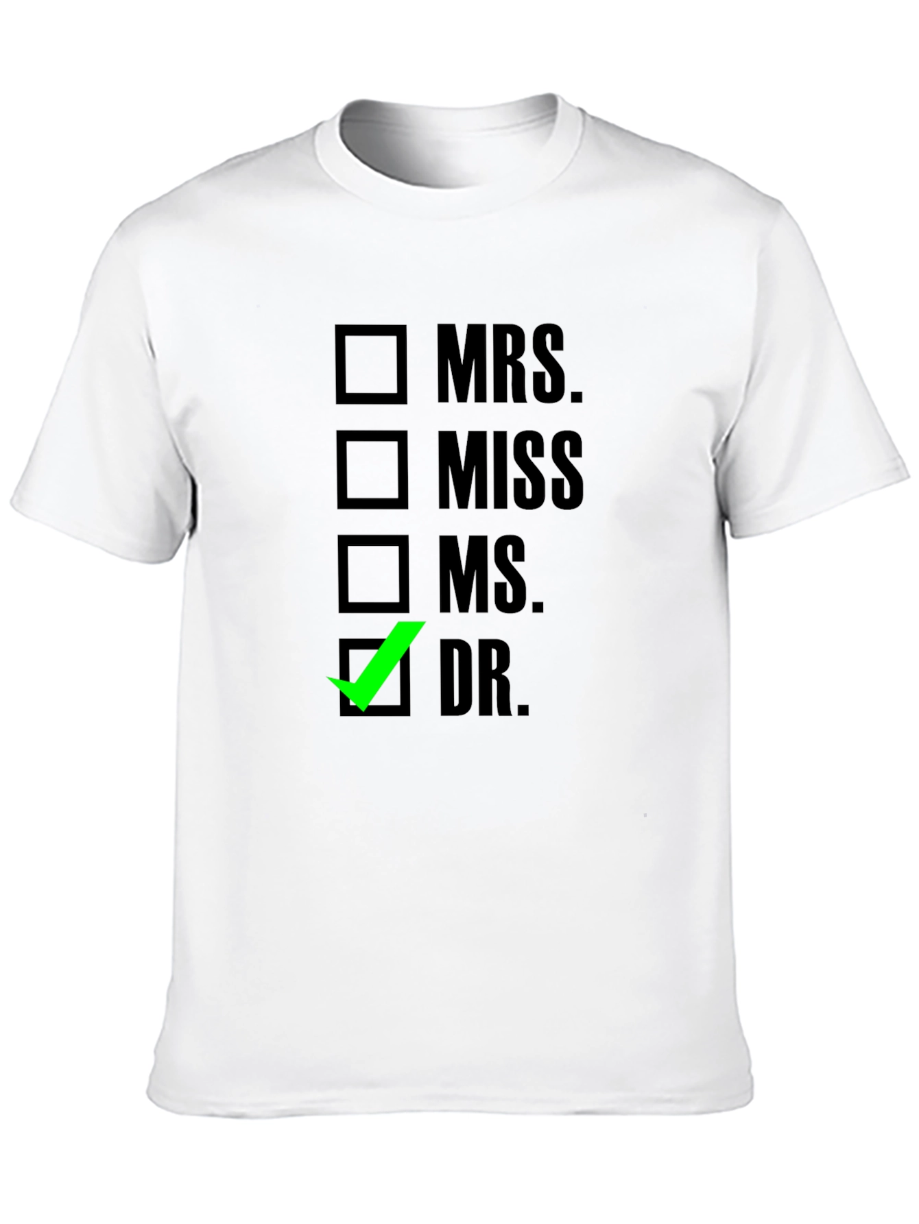 Doctor Checkbox T-Shirt - Funny Graduation Gift Tee