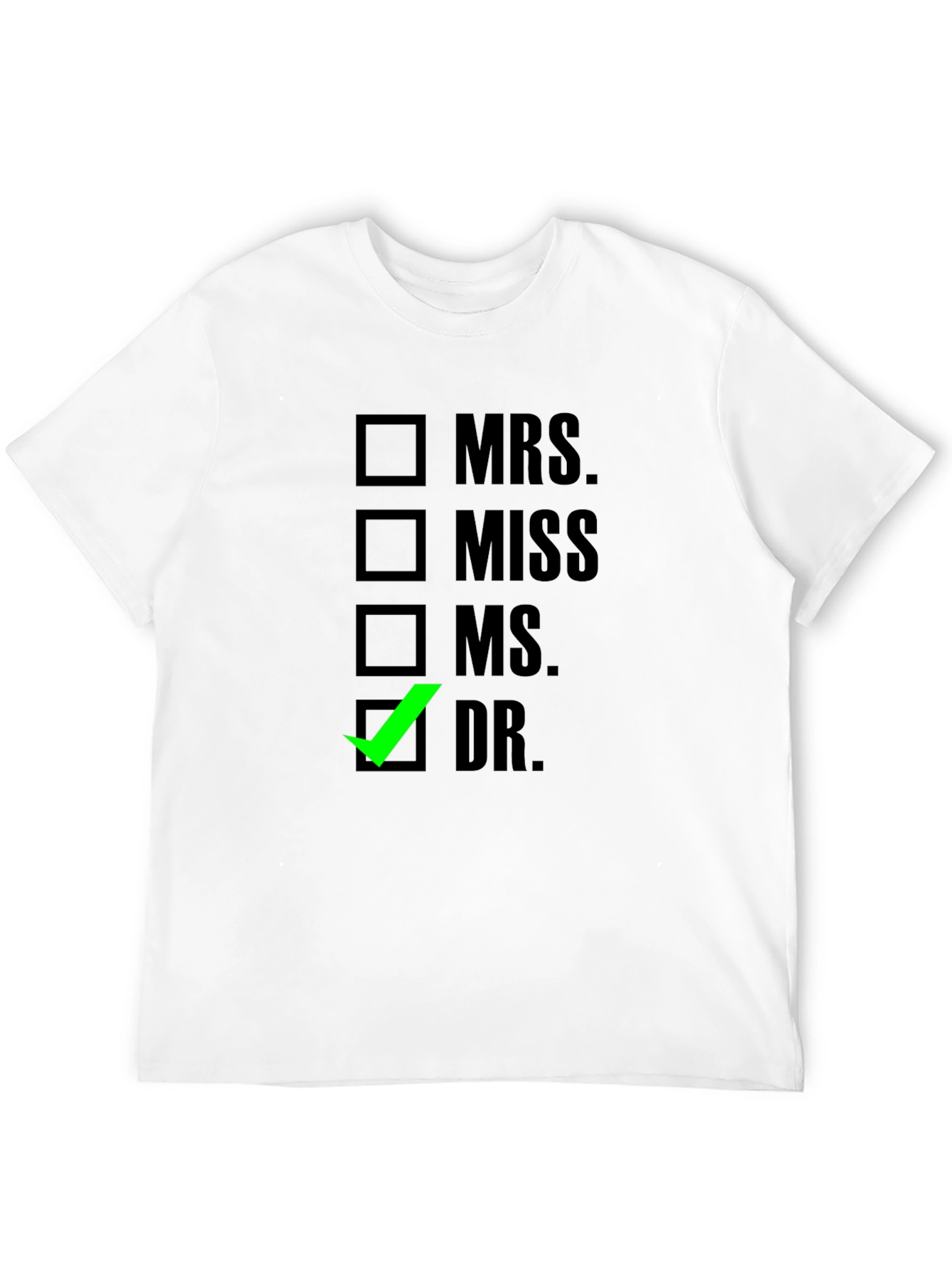 Doctor Checkbox T-Shirt - Funny Graduation Gift Tee