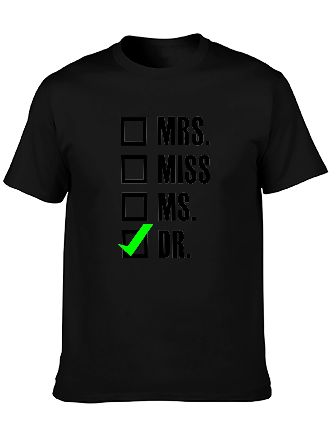 Doctor Checkbox T-Shirt - Funny Graduation Gift Tee