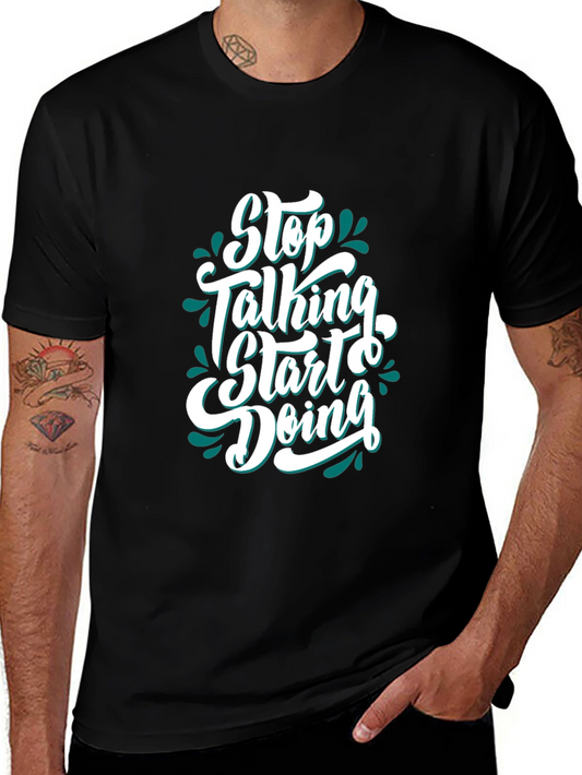 Motivational Graphic Tee - Stop Talking Start Doing
