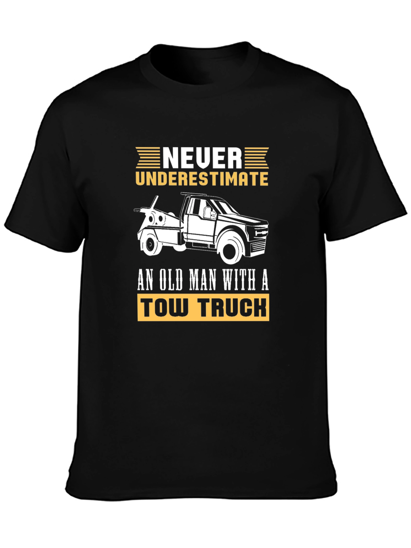 Never Underestimate Old Man Tow Truck T-Shirt