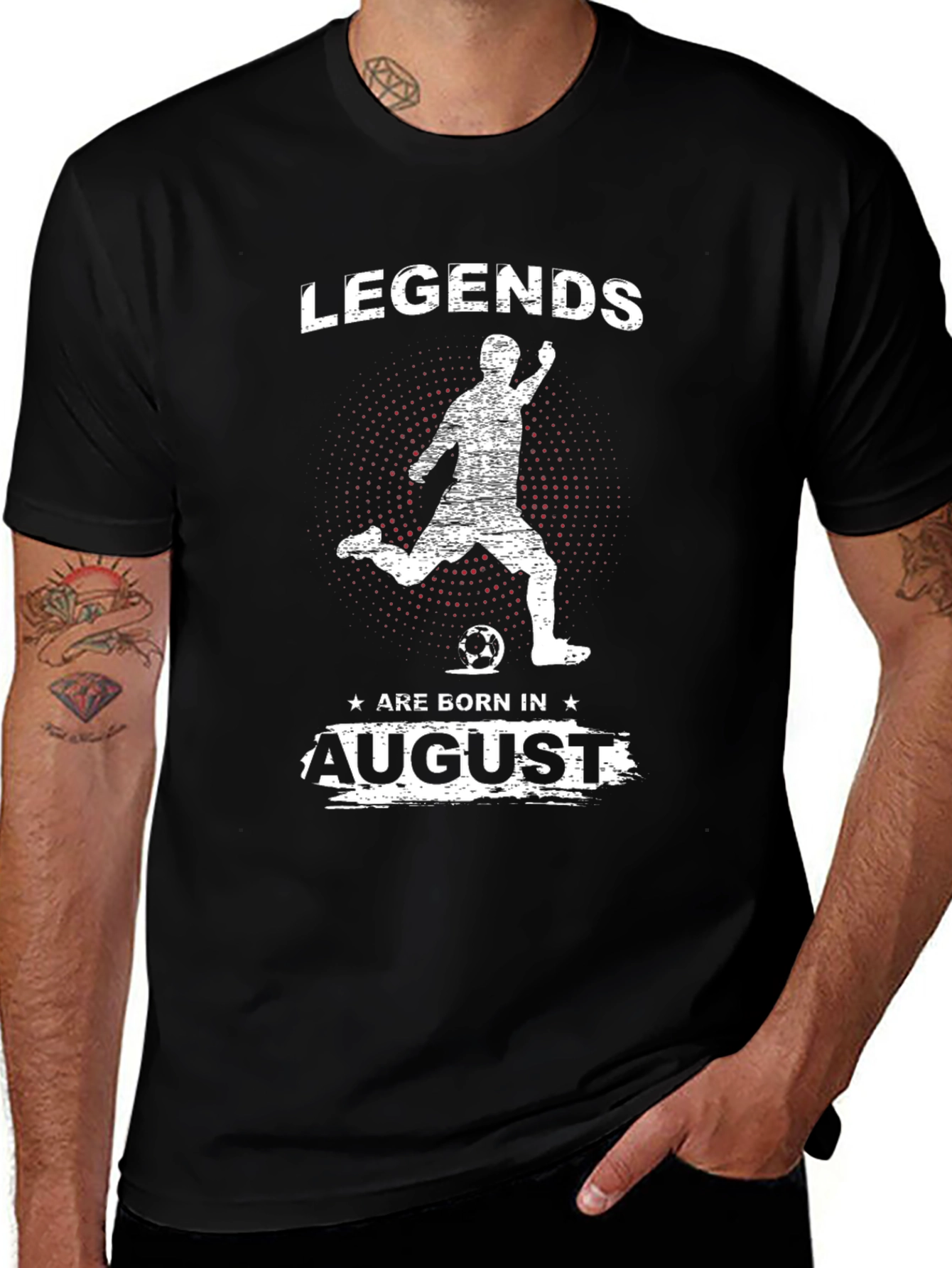 Legends Are Born In August Soccer T-Shirt