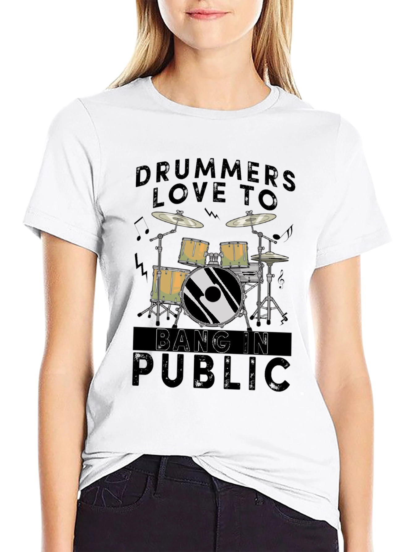 Drummers Love To Bang In Public - Graphic T-Shirt