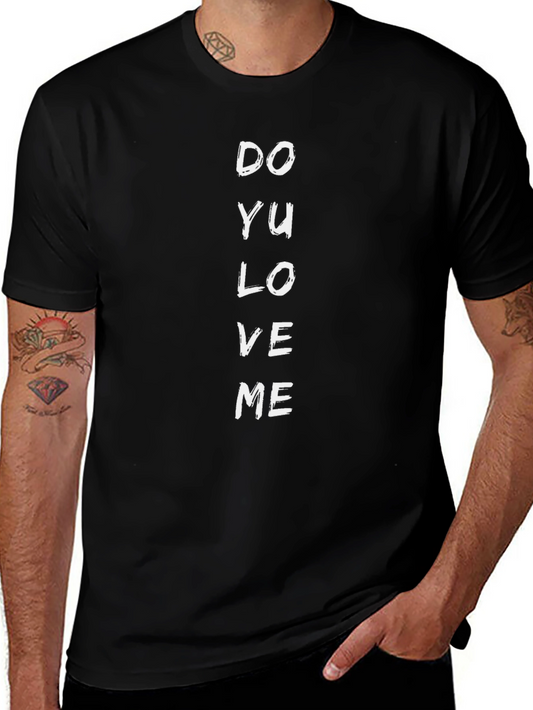 Do Yu Love Me Graphic Tee