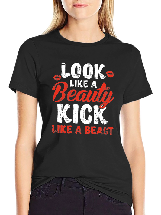 Look Like a Beauty Kick Like a Beast Graphic Tee