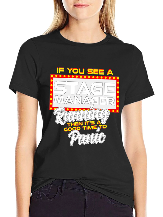 Stage Manager Panic T-Shirt