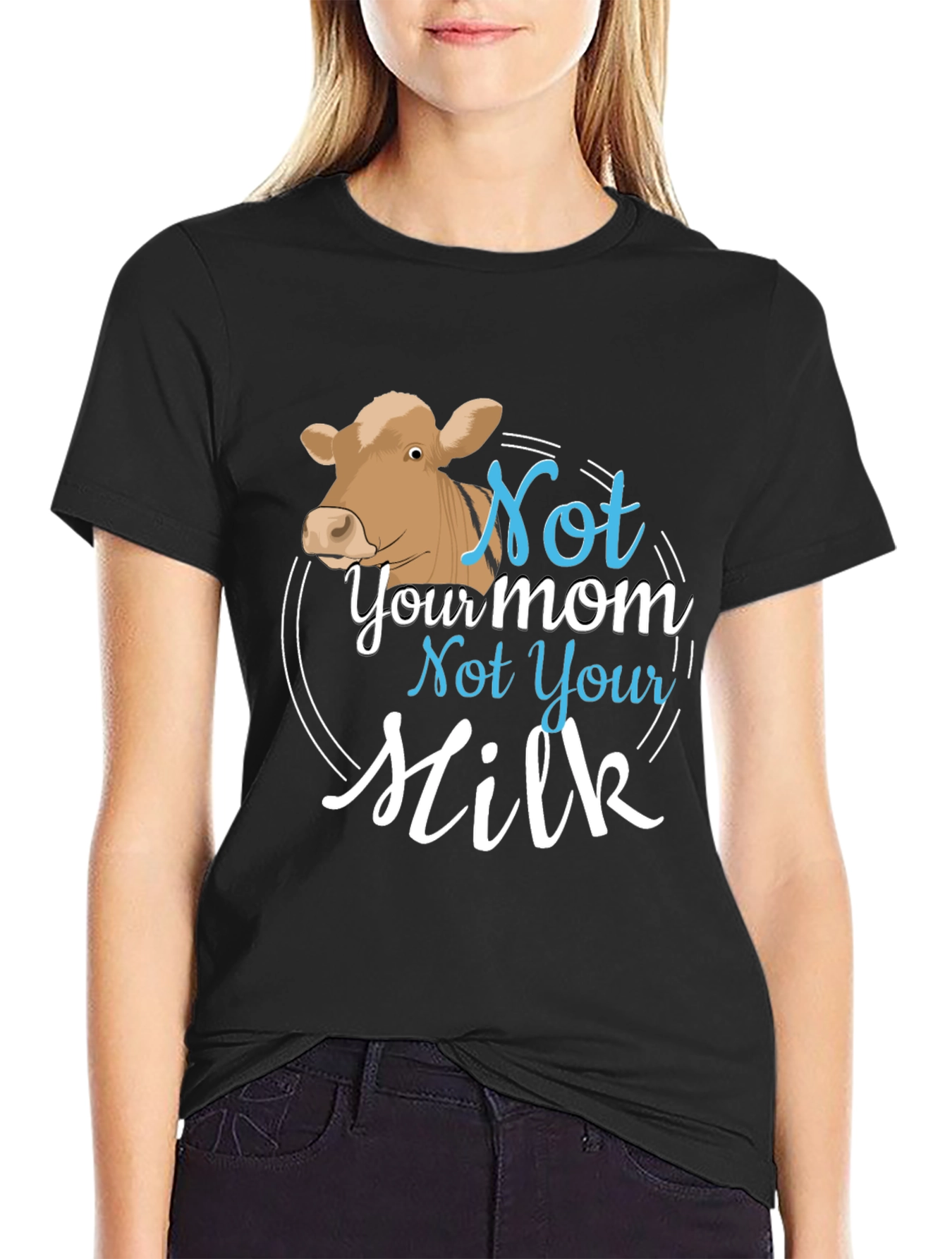 Vegan Not Your Mom Not Your Milk T-Shirt