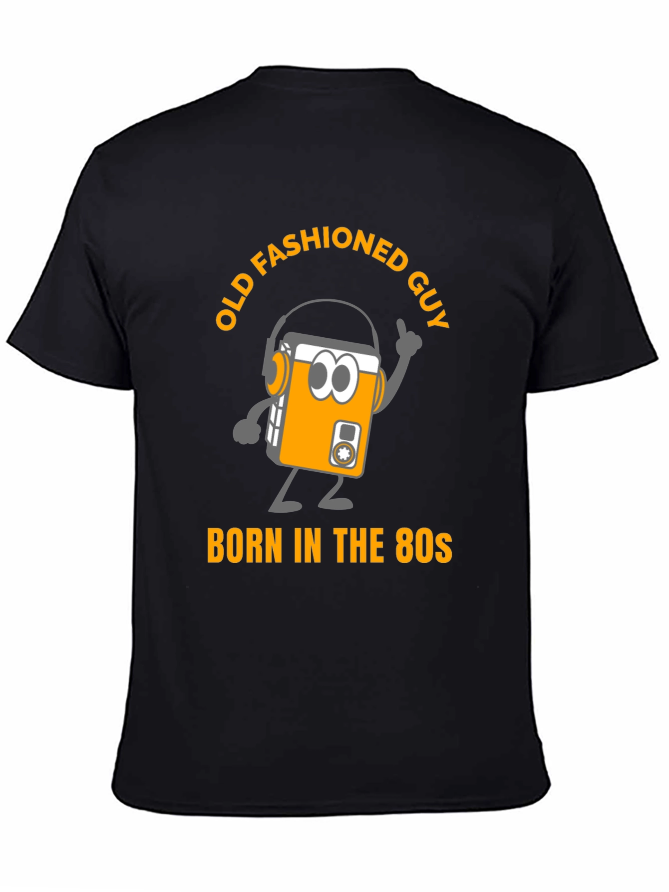 Old Fashioned Guy Born in the 80s T-Shirt