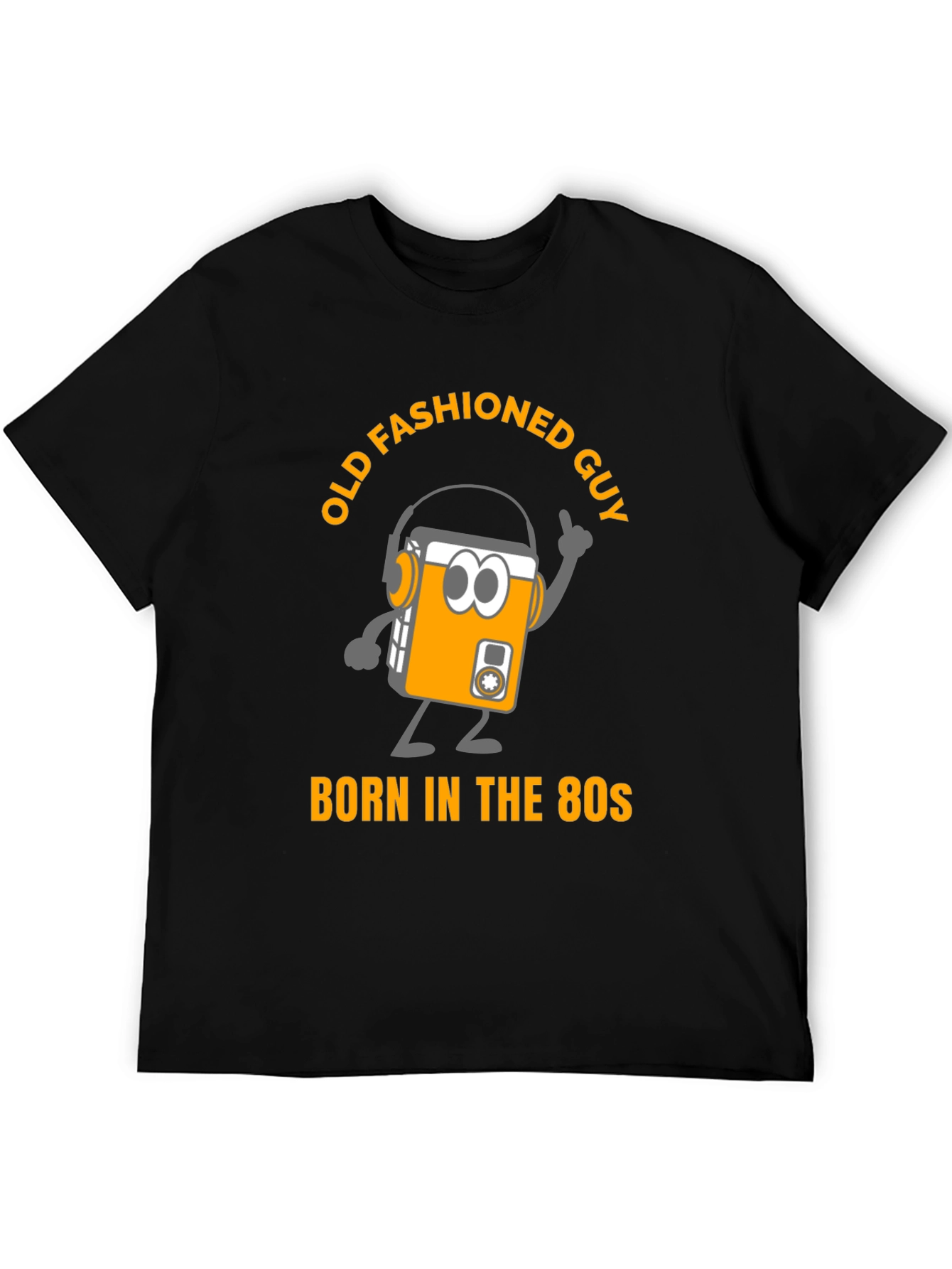 Old Fashioned Guy Born in the 80s T-Shirt