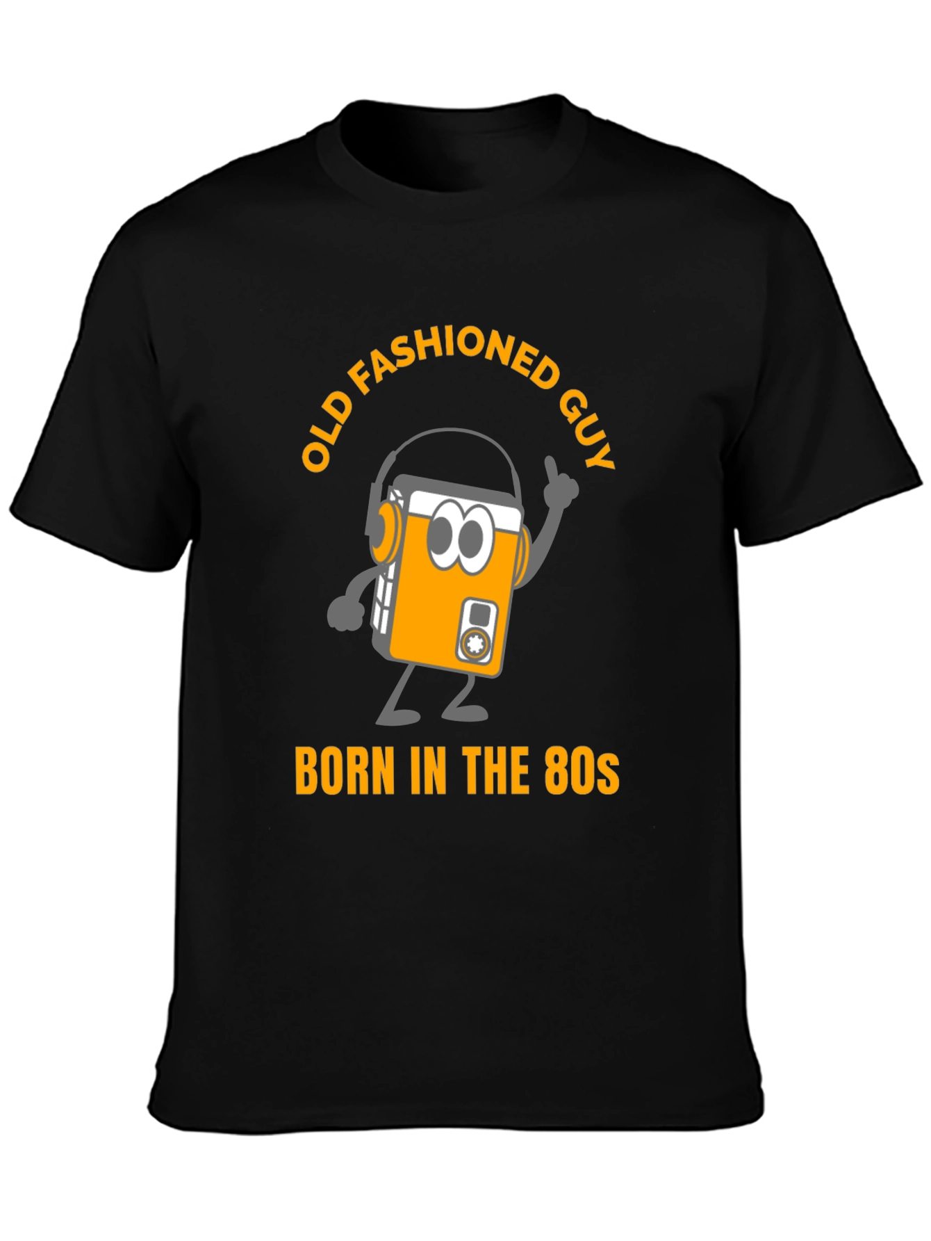 Old Fashioned Guy Born in the 80s T-Shirt