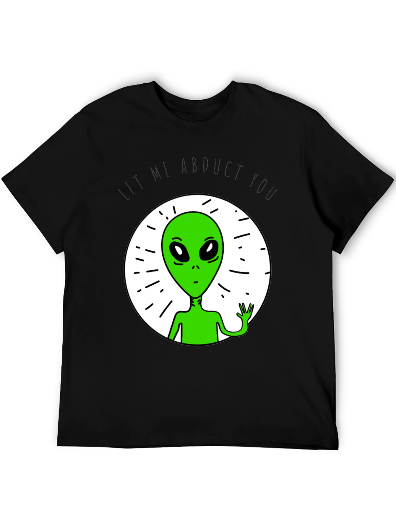 Let Me Abduct You Graphic Tee
