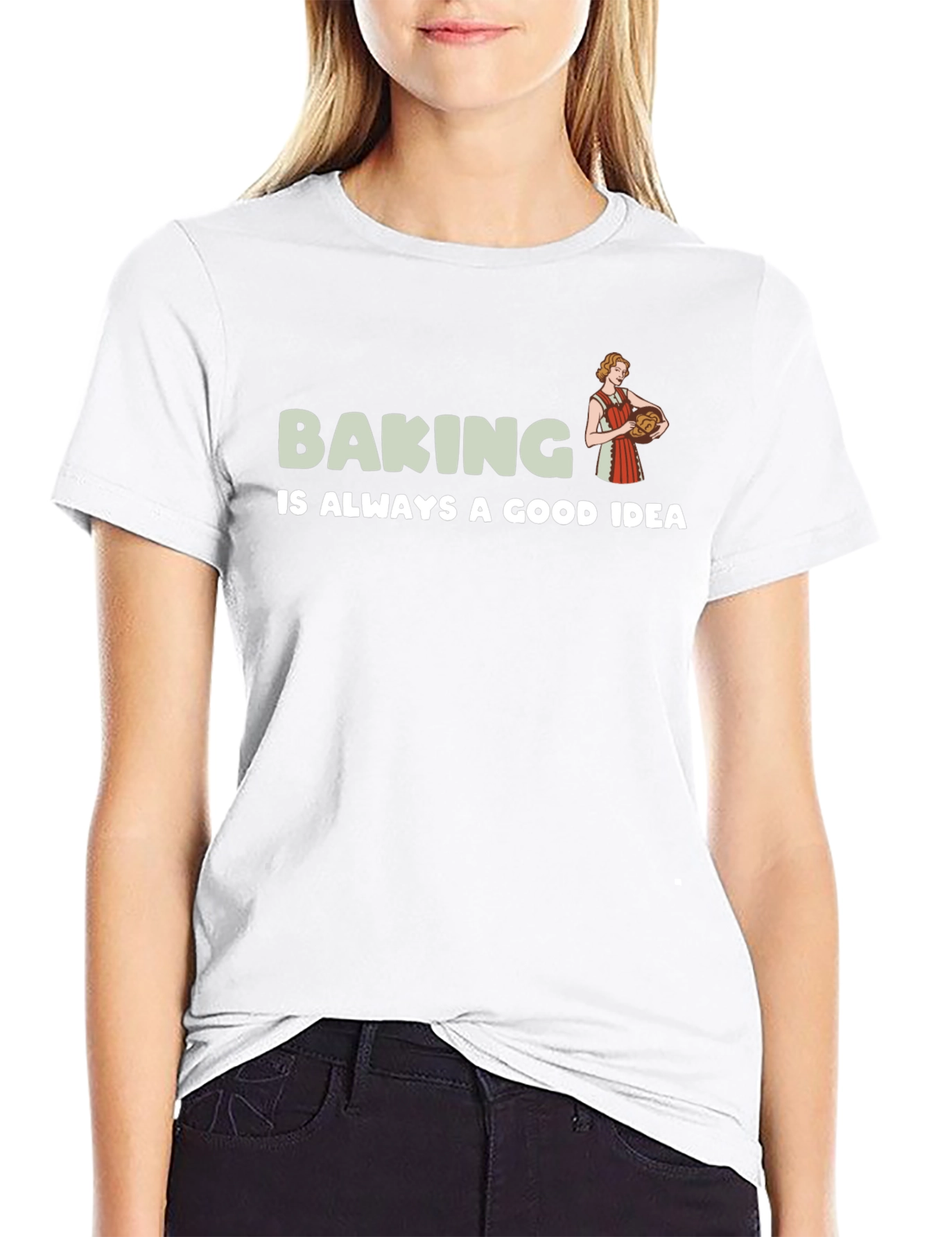 Baking is Always a Good Idea T-Shirt