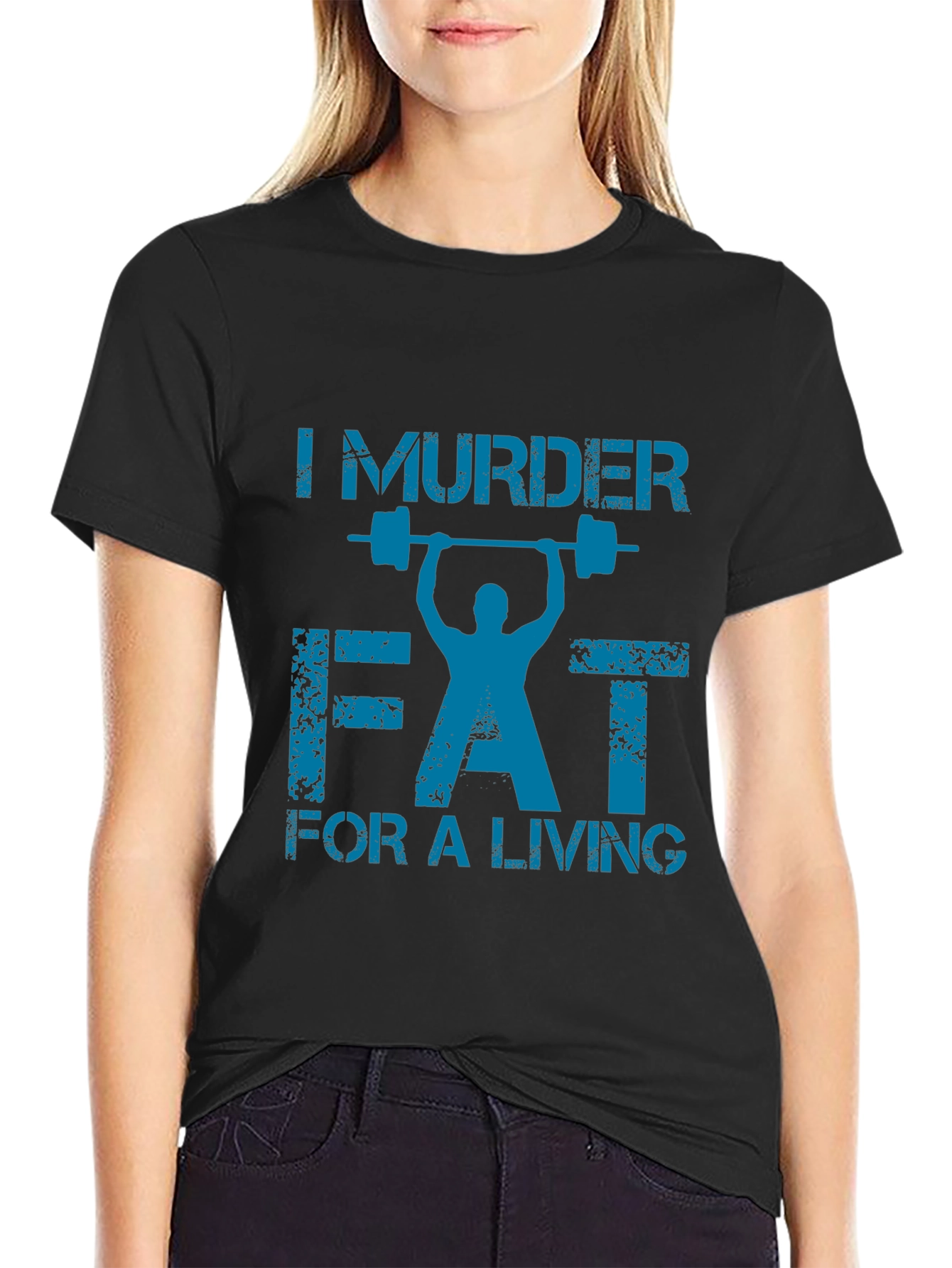 I Murder Fat for a Living Gym T-Shirt