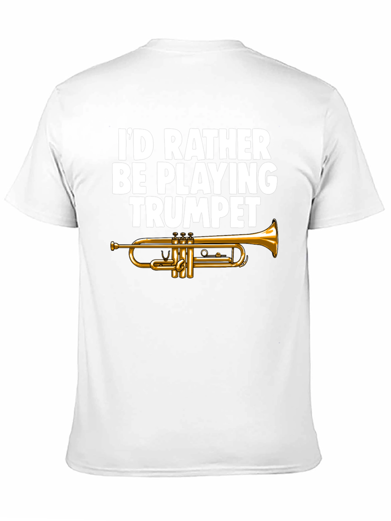 Trumpet Player T-Shirt - Id Rather Be Playing