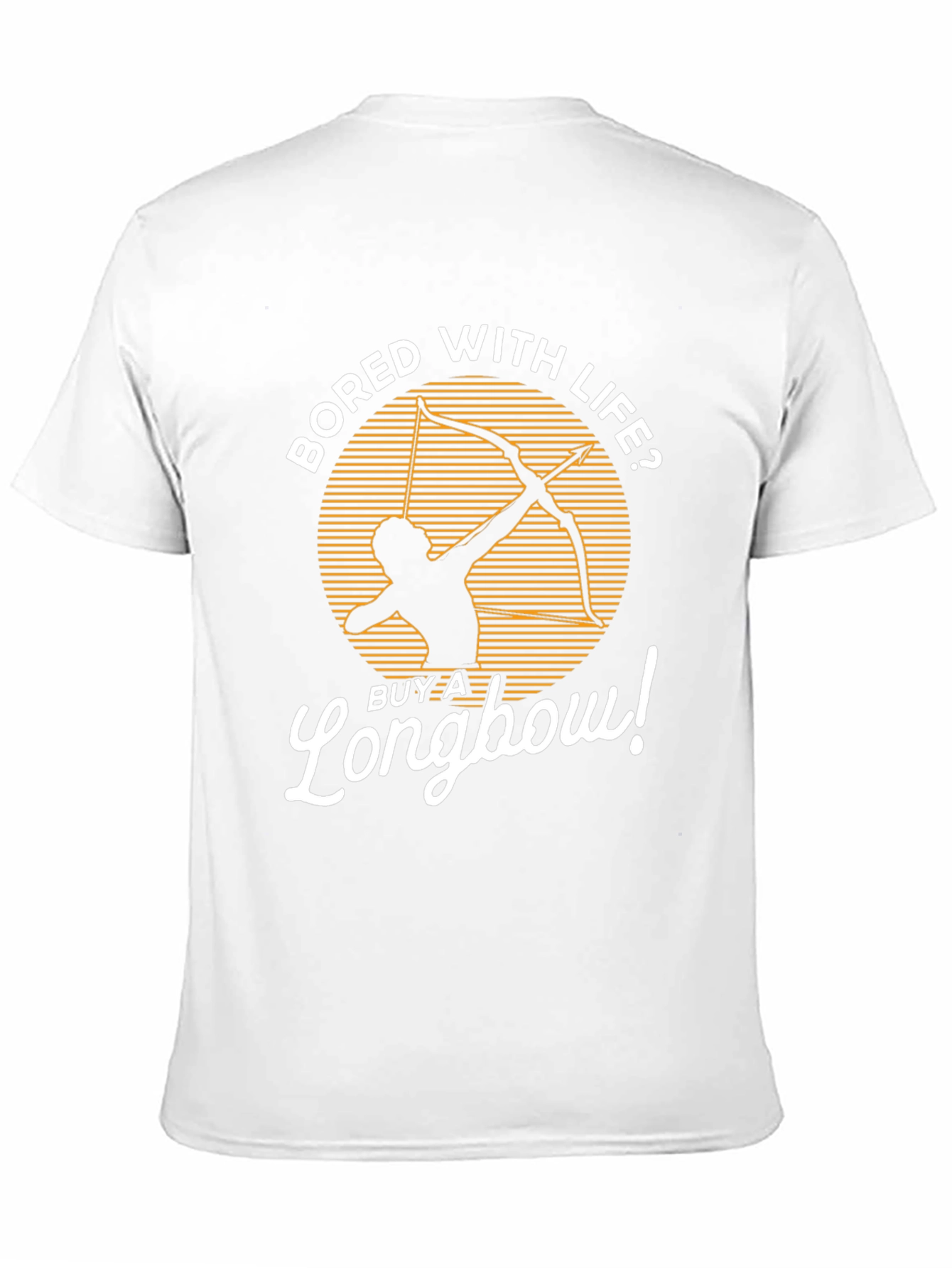 Bored With Life? Buy a Longbow! Graphic Tee
