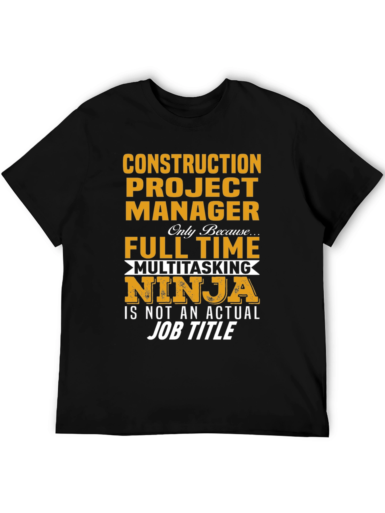 Construction Project Manager Ninja T-Shirt