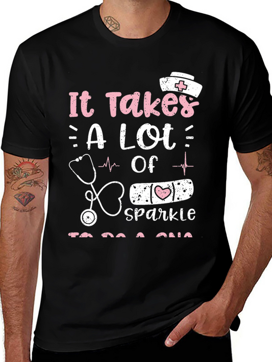 It Takes a Lot of Sparkle to be a CNA T-Shirt