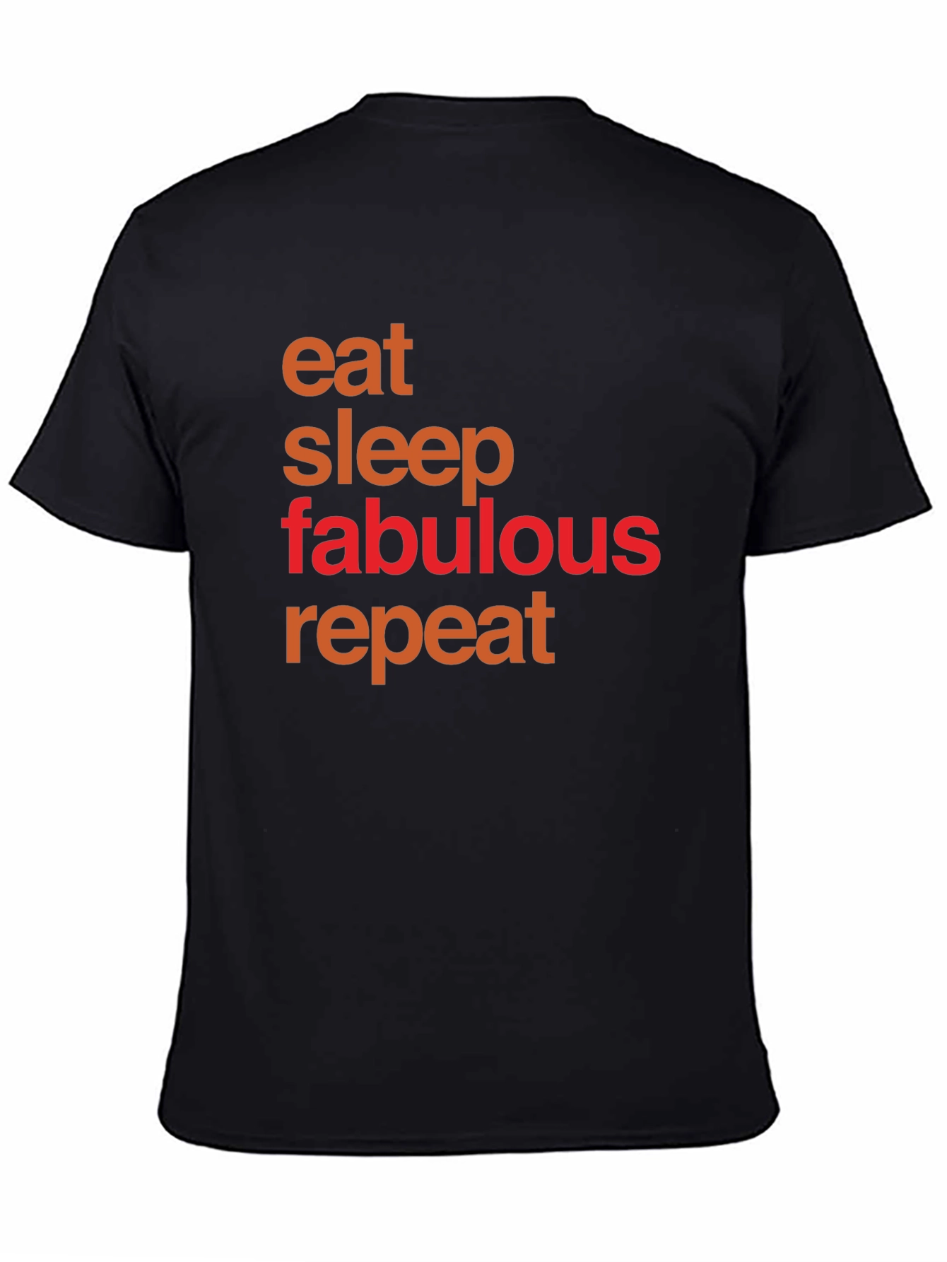 Eat Sleep Fabulous Repeat Graphic Tee