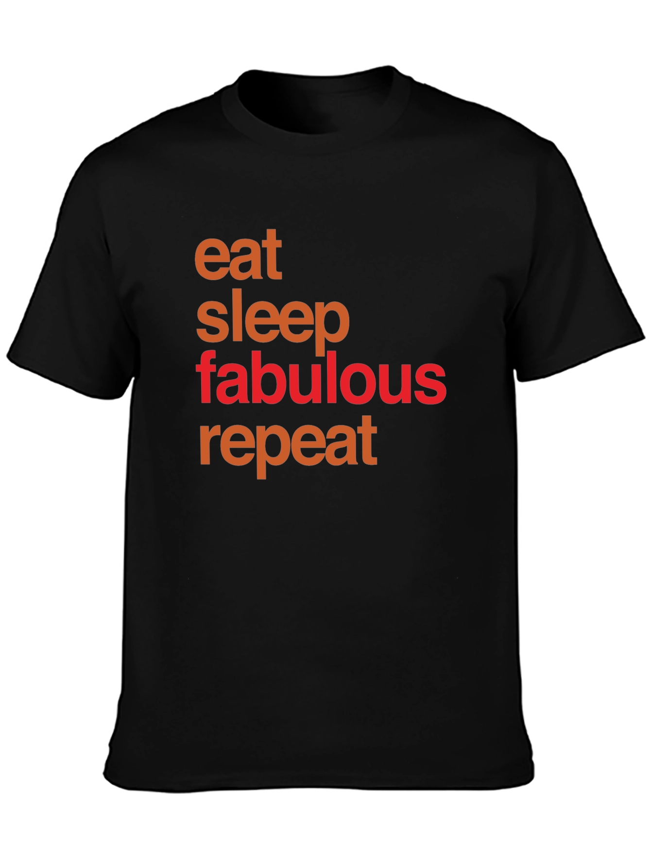 Eat Sleep Fabulous Repeat Graphic Tee