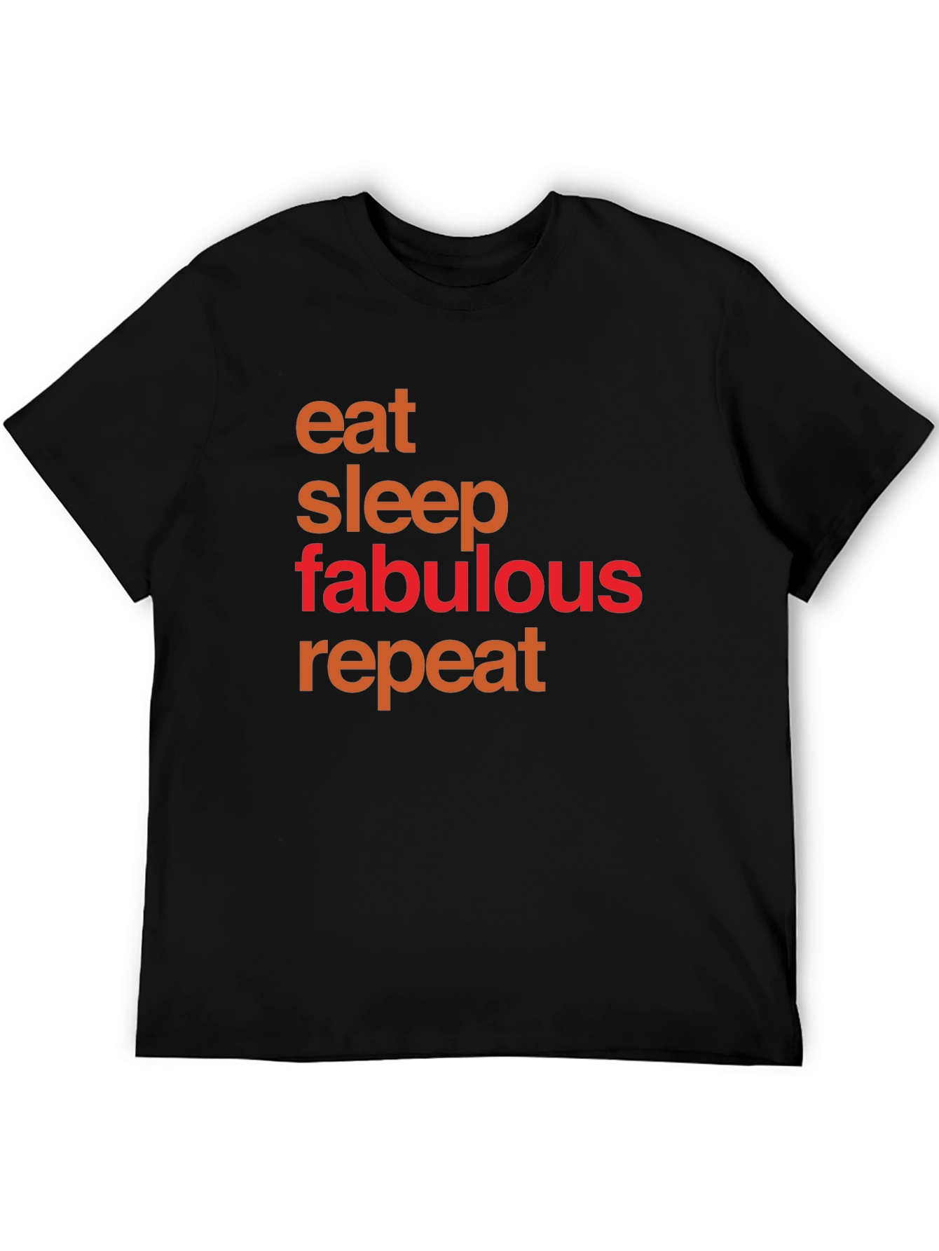 Eat Sleep Fabulous Repeat Graphic Tee