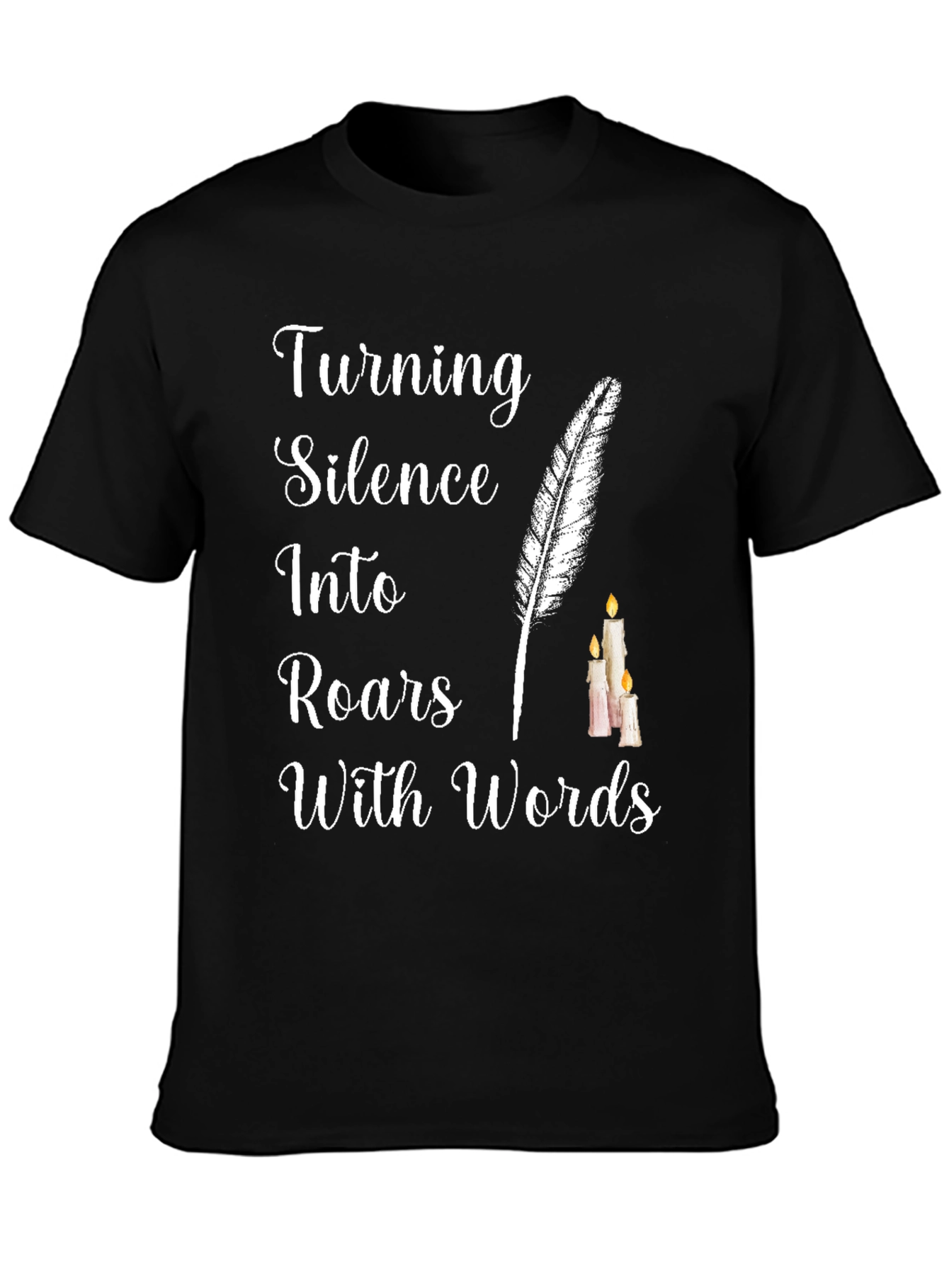 Turning Silence into Roars with Words T-Shirt