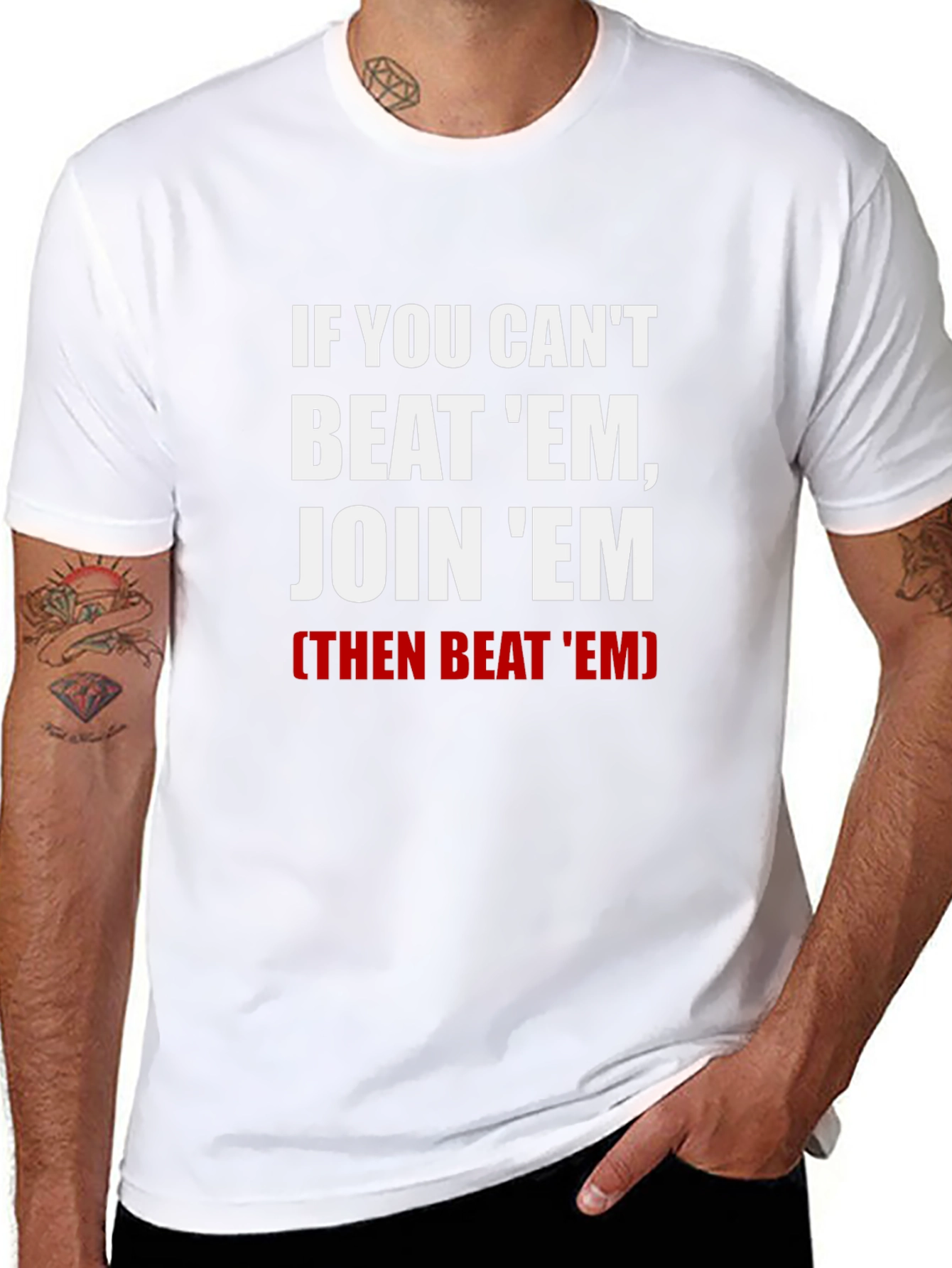 If You Cant Beat Em Join Em T-Shirt