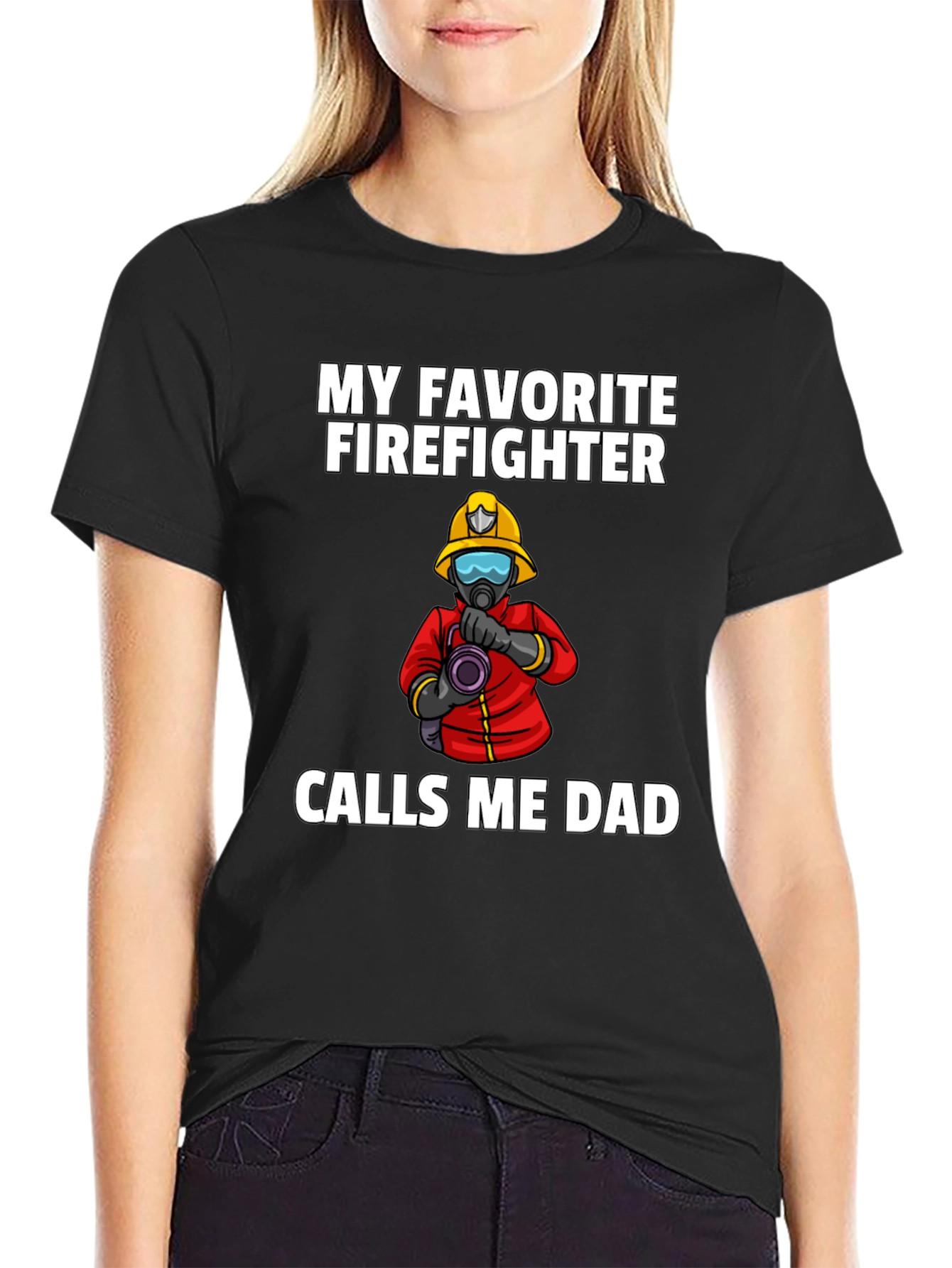 My Favorite Firefighter Calls Me Dad T-Shirt