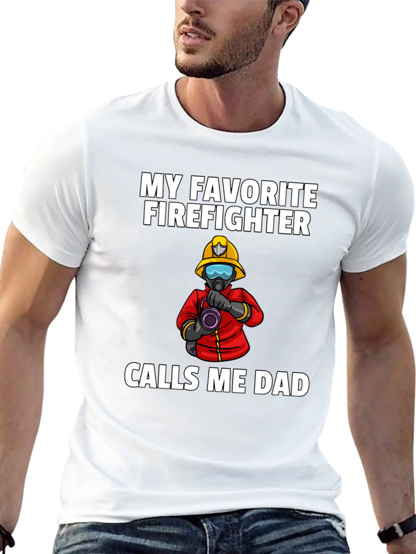 My Favorite Firefighter Calls Me Dad T-Shirt