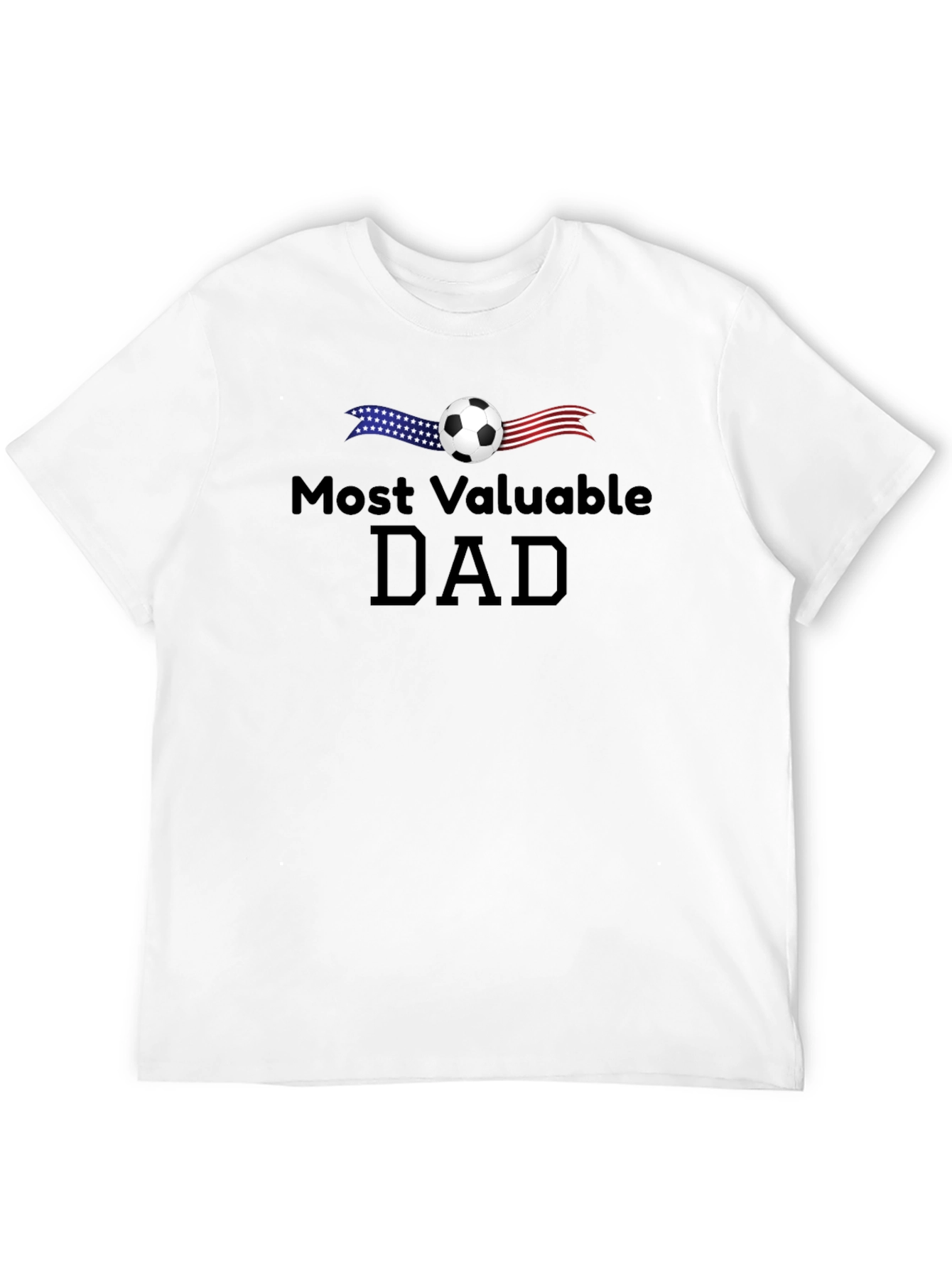 Most Valuable Dad Soccer T-Shirt - Fathers Day Gift