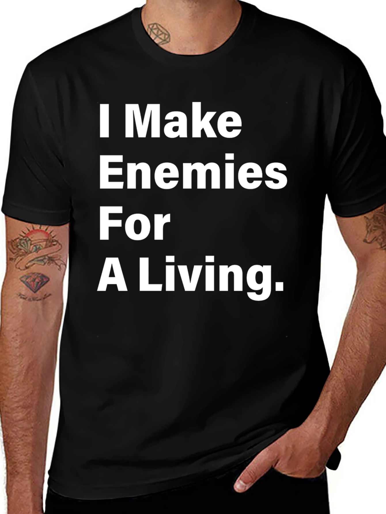 I Make Enemies For A Living Black T-Shirt