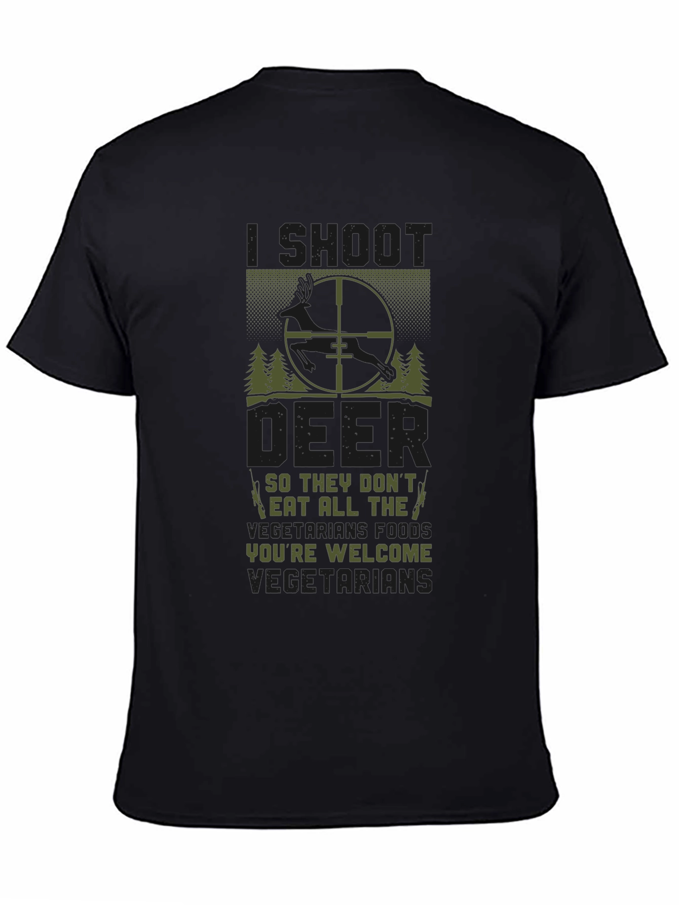I Shoot Deer T-Shirt - Youre Welcome Vegetarians!