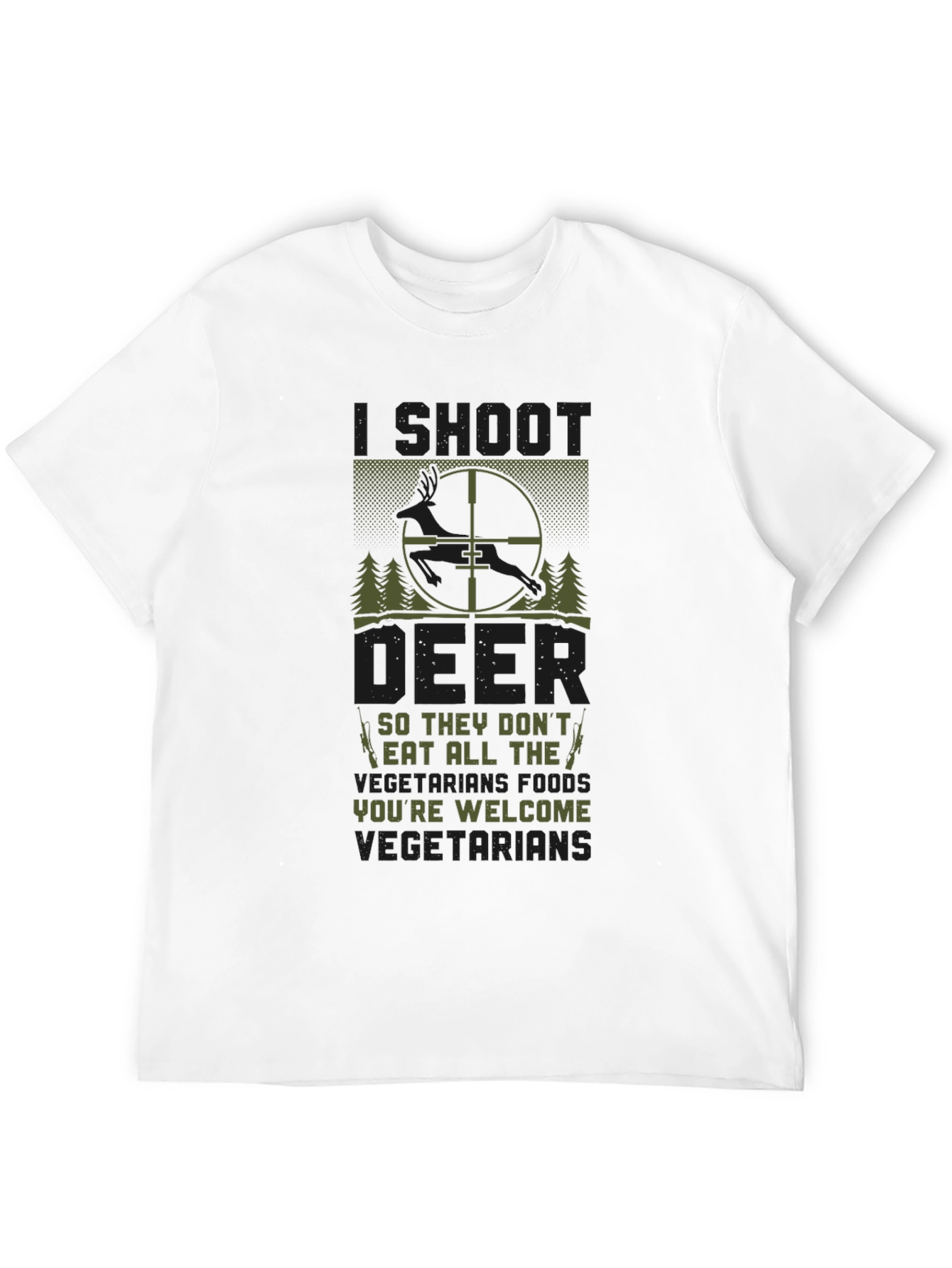 I Shoot Deer T-Shirt - Youre Welcome Vegetarians!