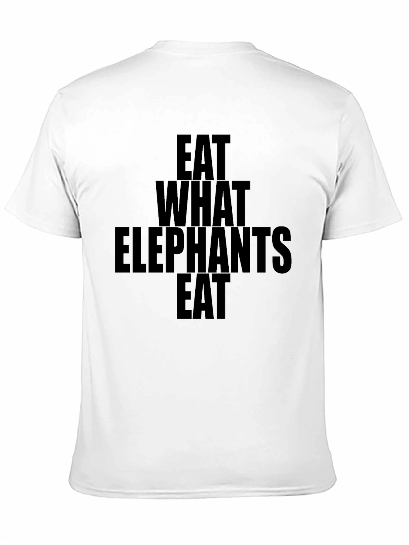 Eat What Elephants Eat Graphic Tee