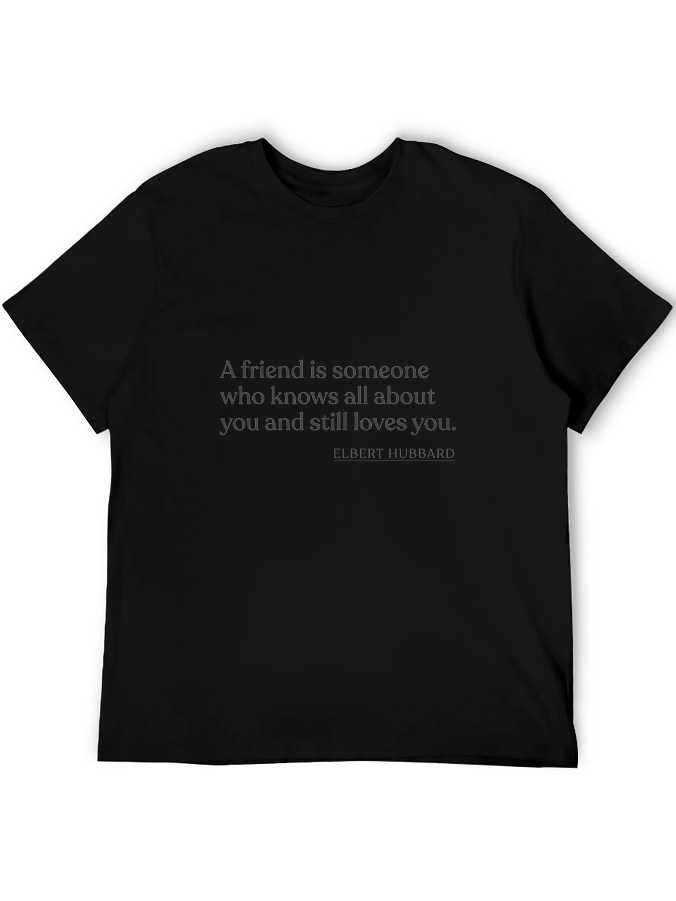 Friendship Quote T-Shirt - A Friend is Someone...