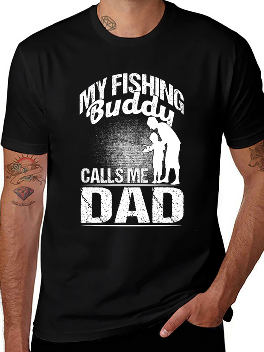 My Fishing Buddy Calls Me Dad T-Shirt